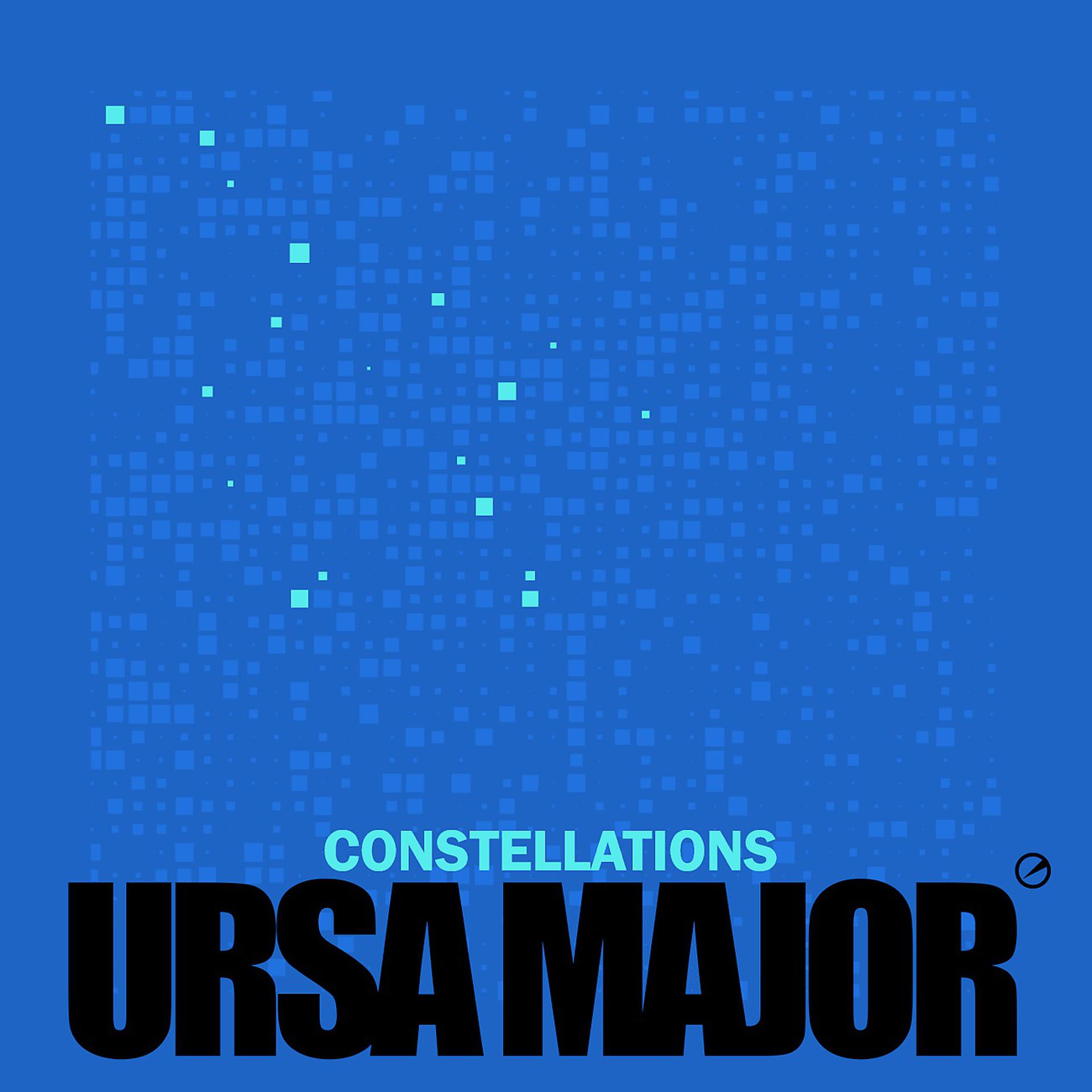Постер альбома Constellations - Ursa Major