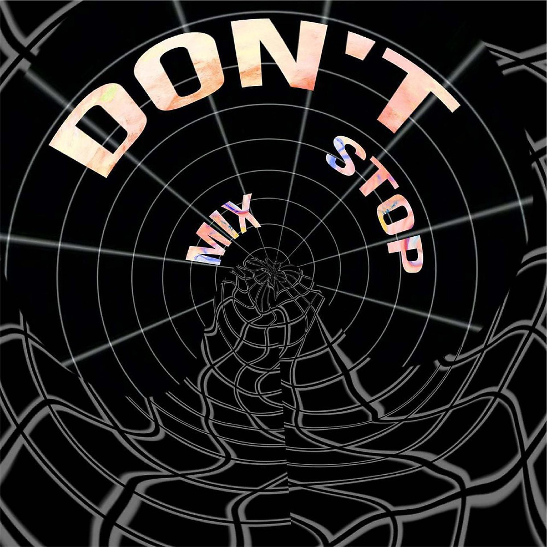 Постер альбома Don't Stop Mix