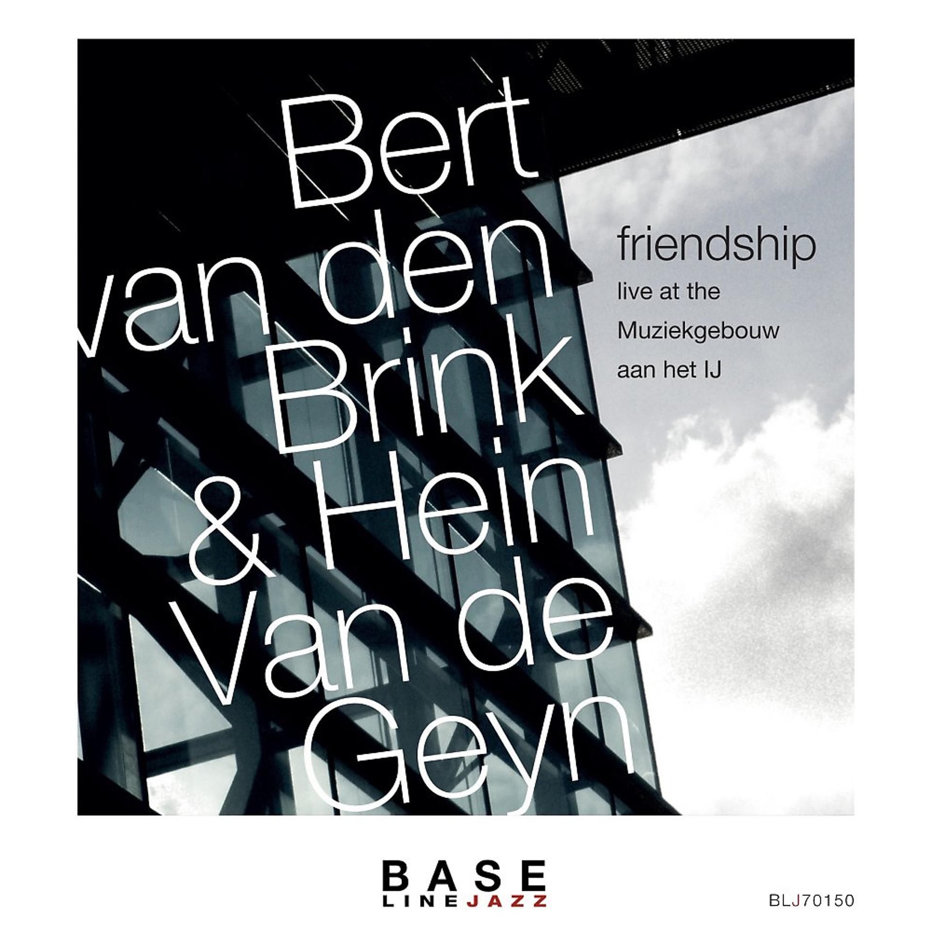 Постер альбома Friendship - Live at the Muziekgebouw Aan Het Ij