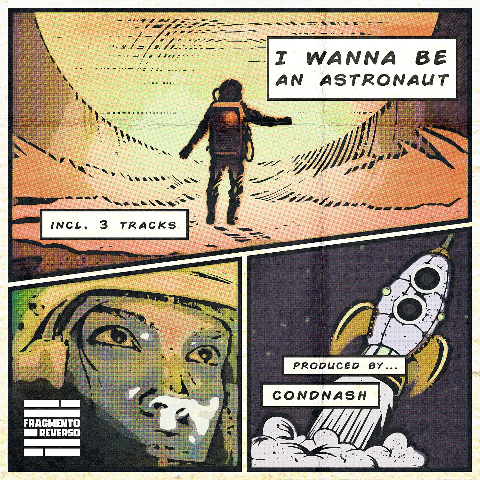 Постер альбома I Wanna Be An Astronaut
