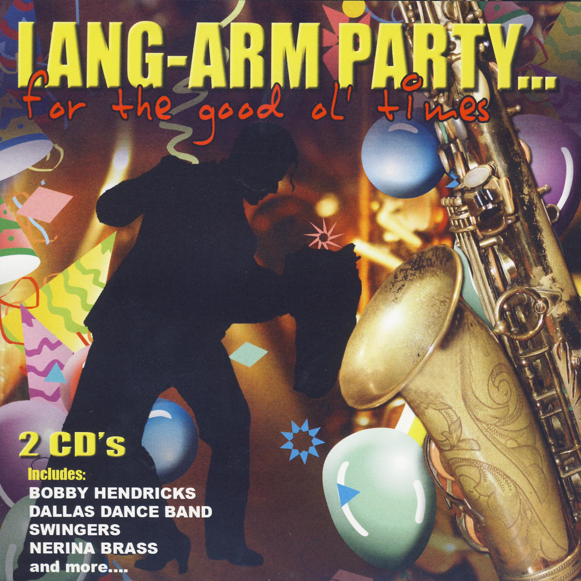 Постер альбома Lang-Arm Party…For The Good Ol' Times