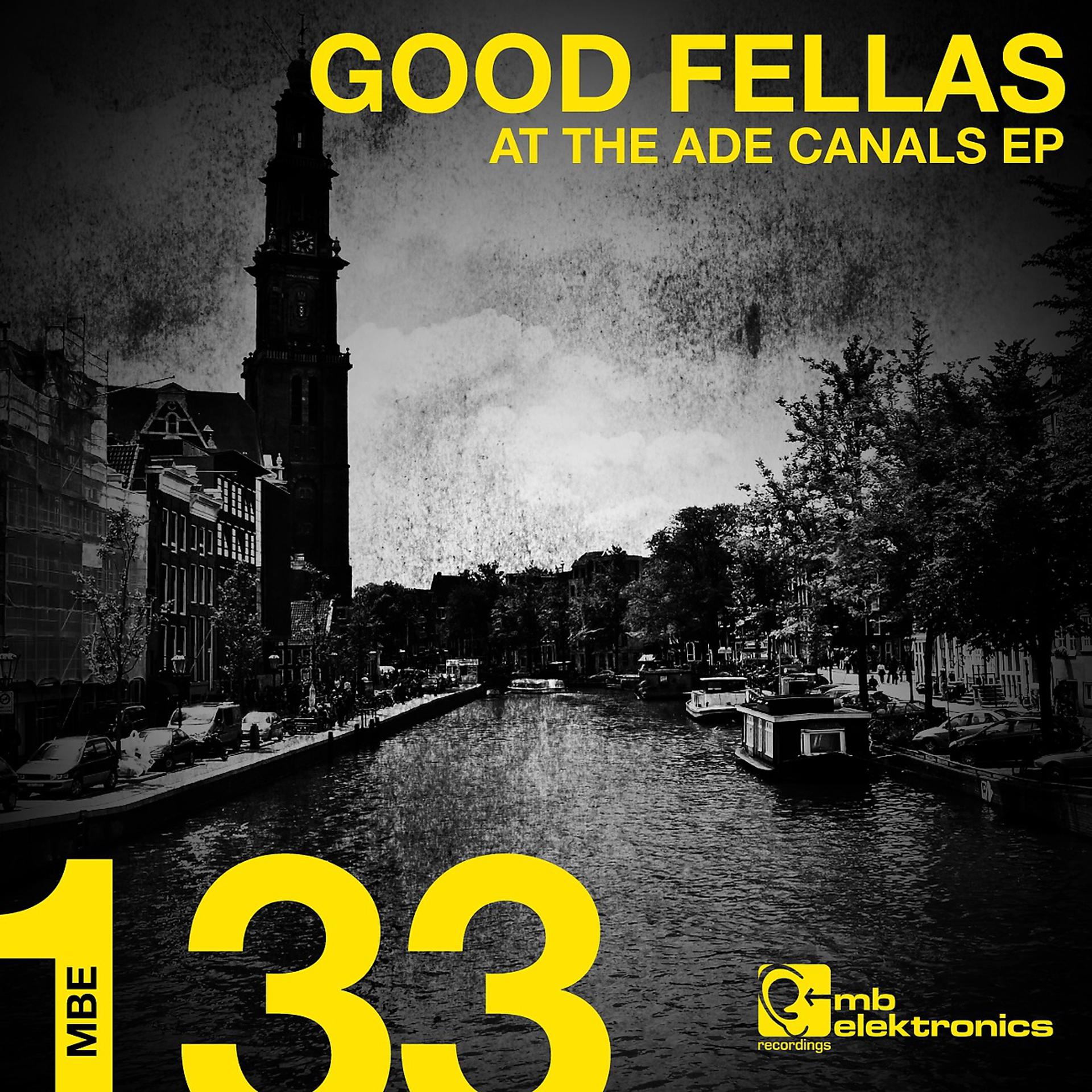 Постер альбома Good Fellas At The ADE Canals EP