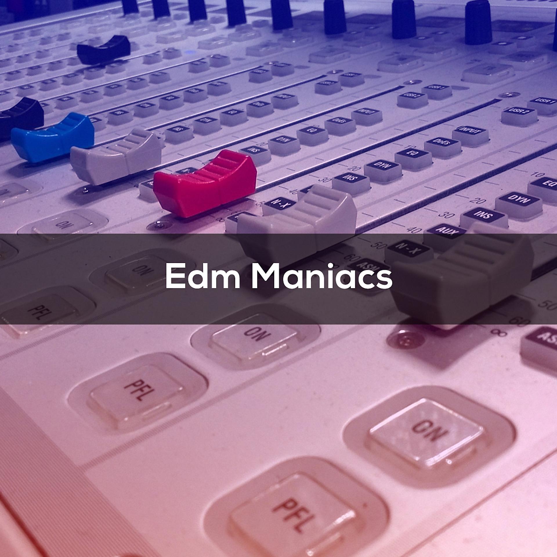 Постер альбома EDM MANIACS