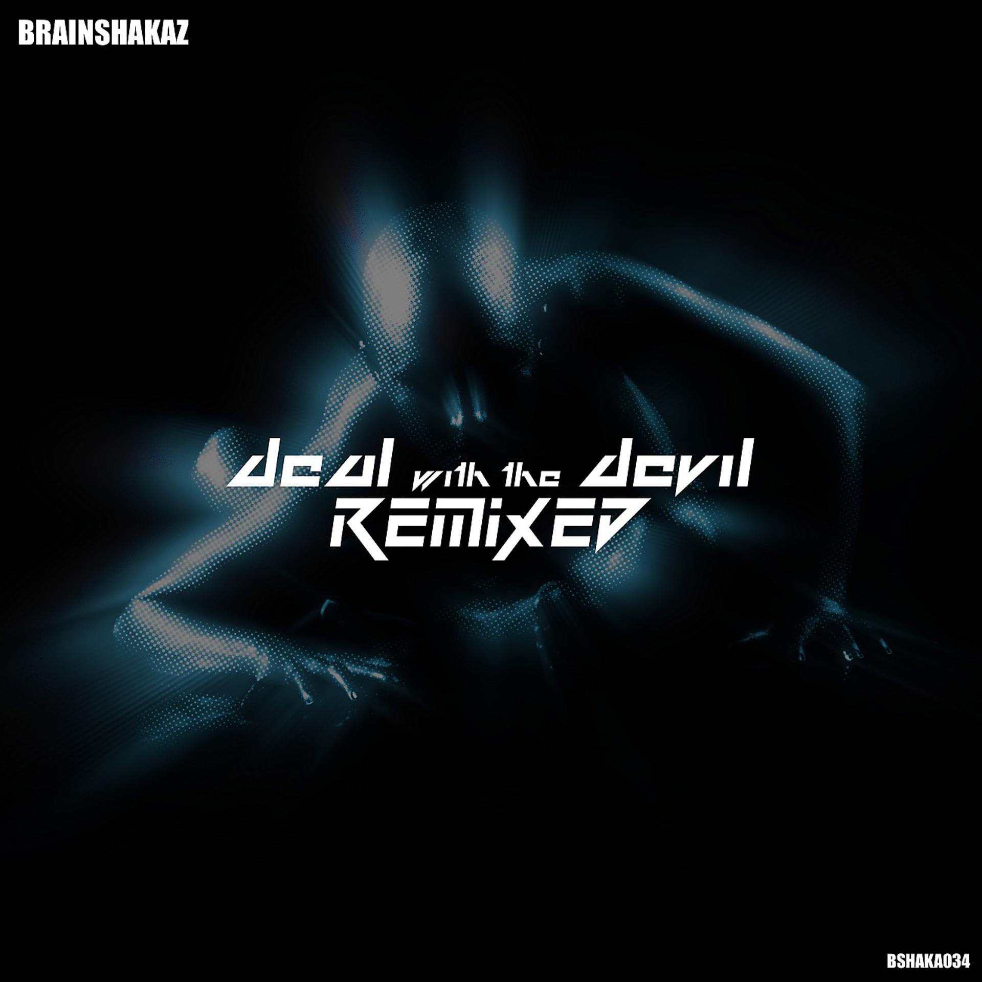 Постер альбома Deal With The Devil - Remixed