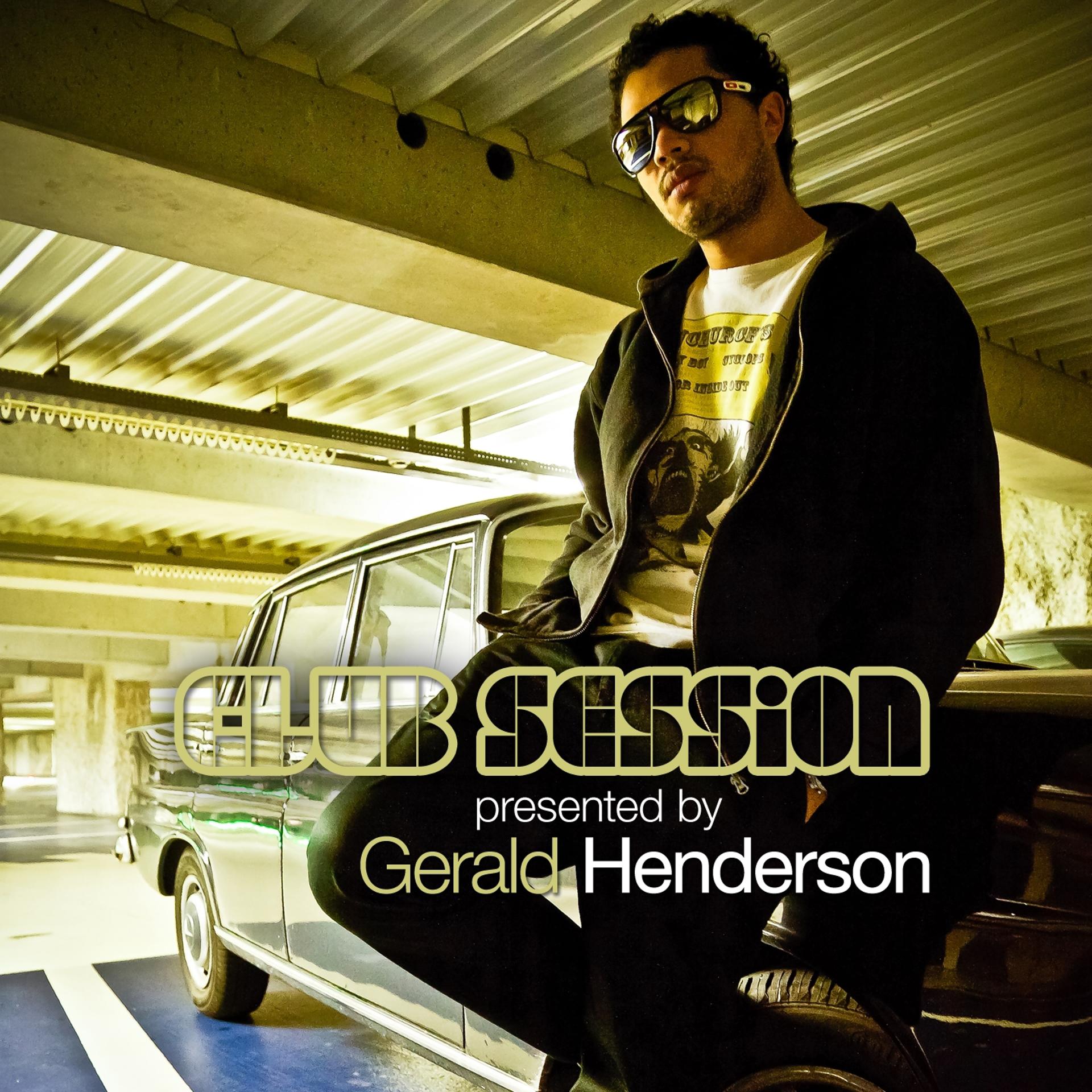 Постер альбома Club Session Presented By Gerald Henderson