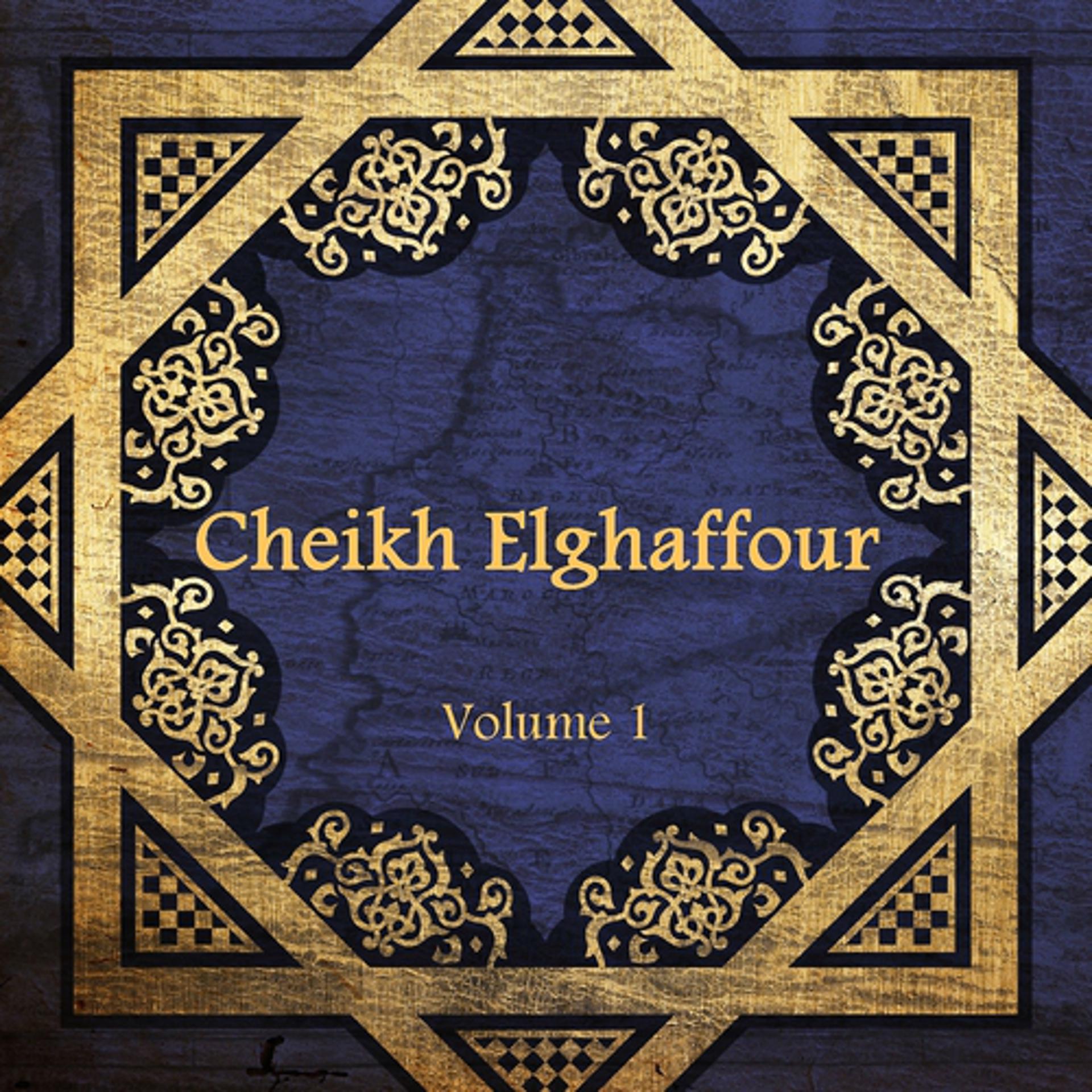 Постер альбома Cheikh Elghaffour, vol. 1