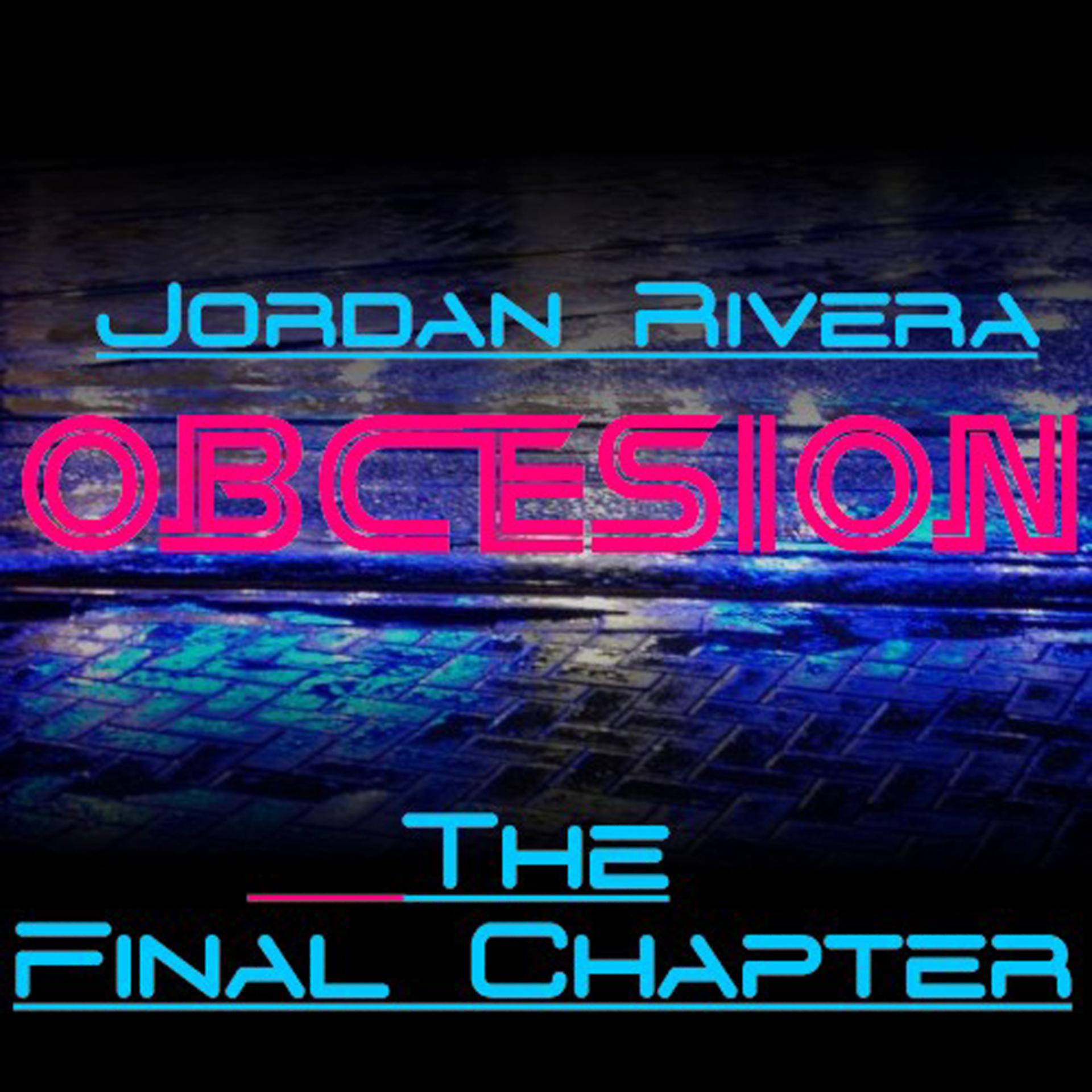 Постер альбома Obcesion (The Final Chapter)
