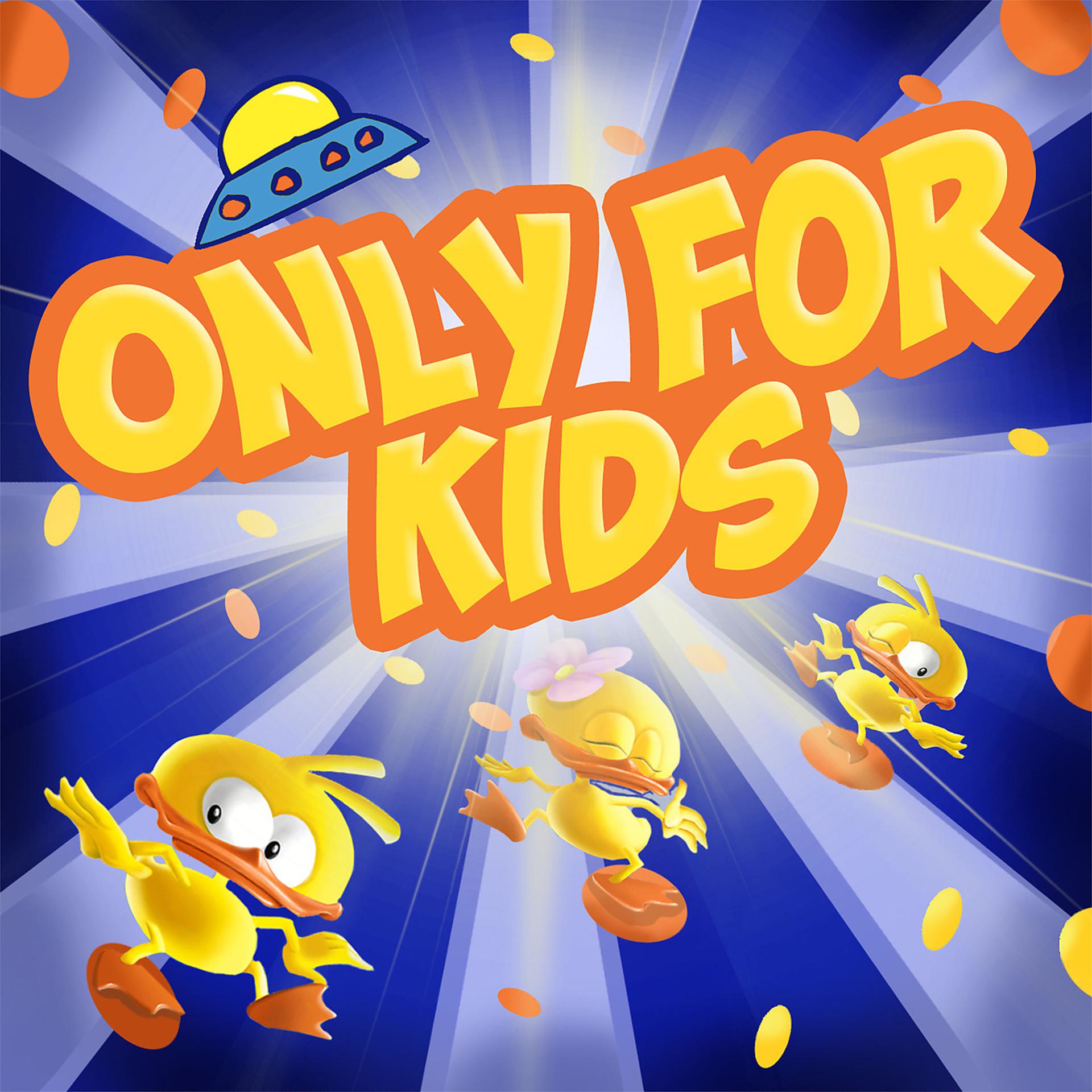 Постер альбома Only for Kids