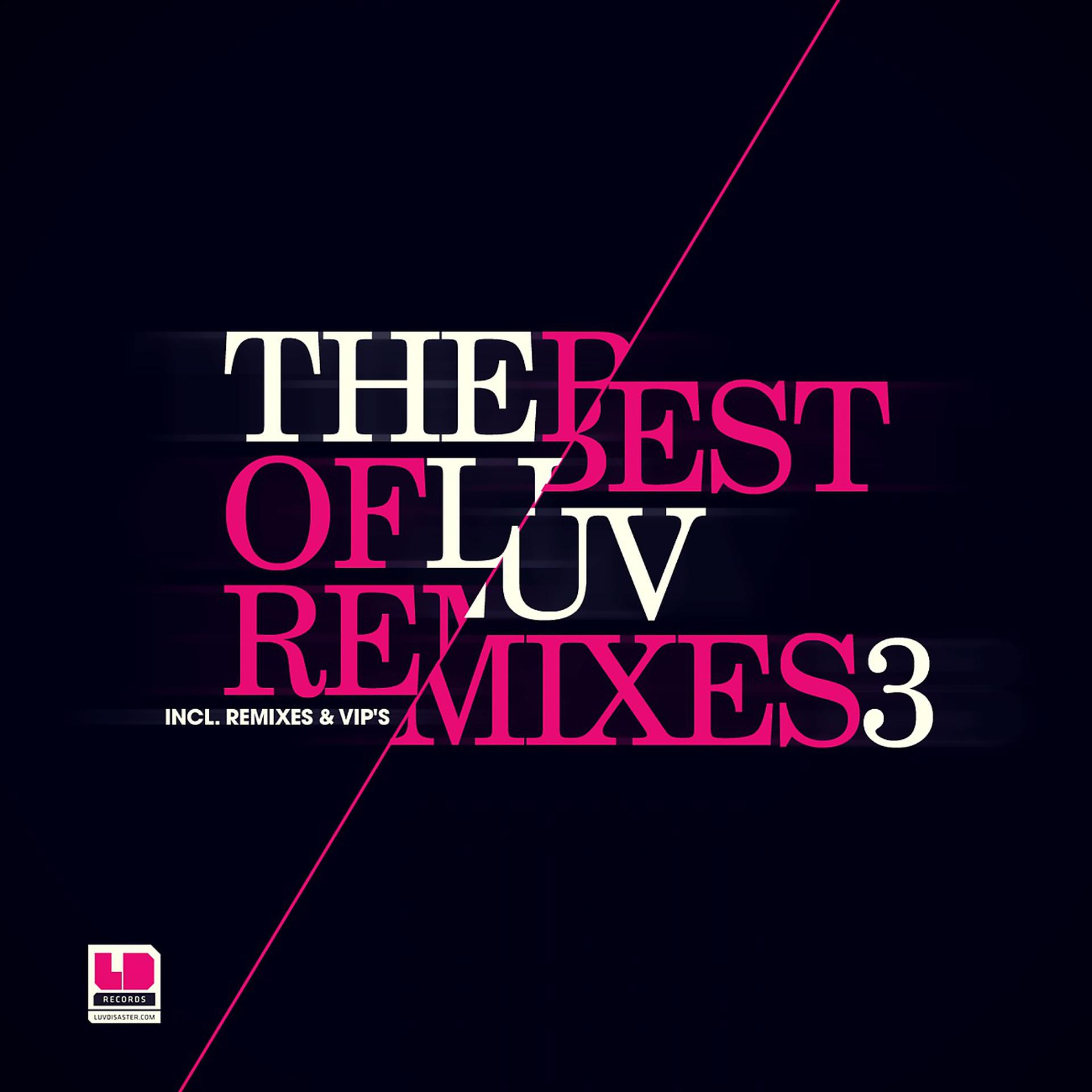 Постер альбома The Best of Luv Remixes Vol. 3