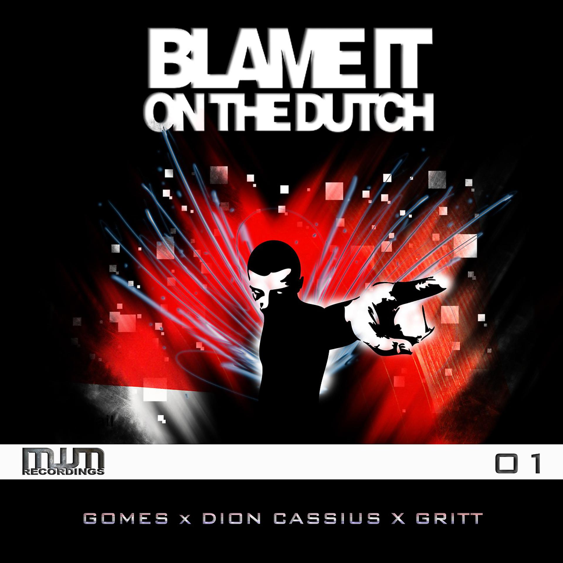 Постер альбома Blame It On The Dutch 1
