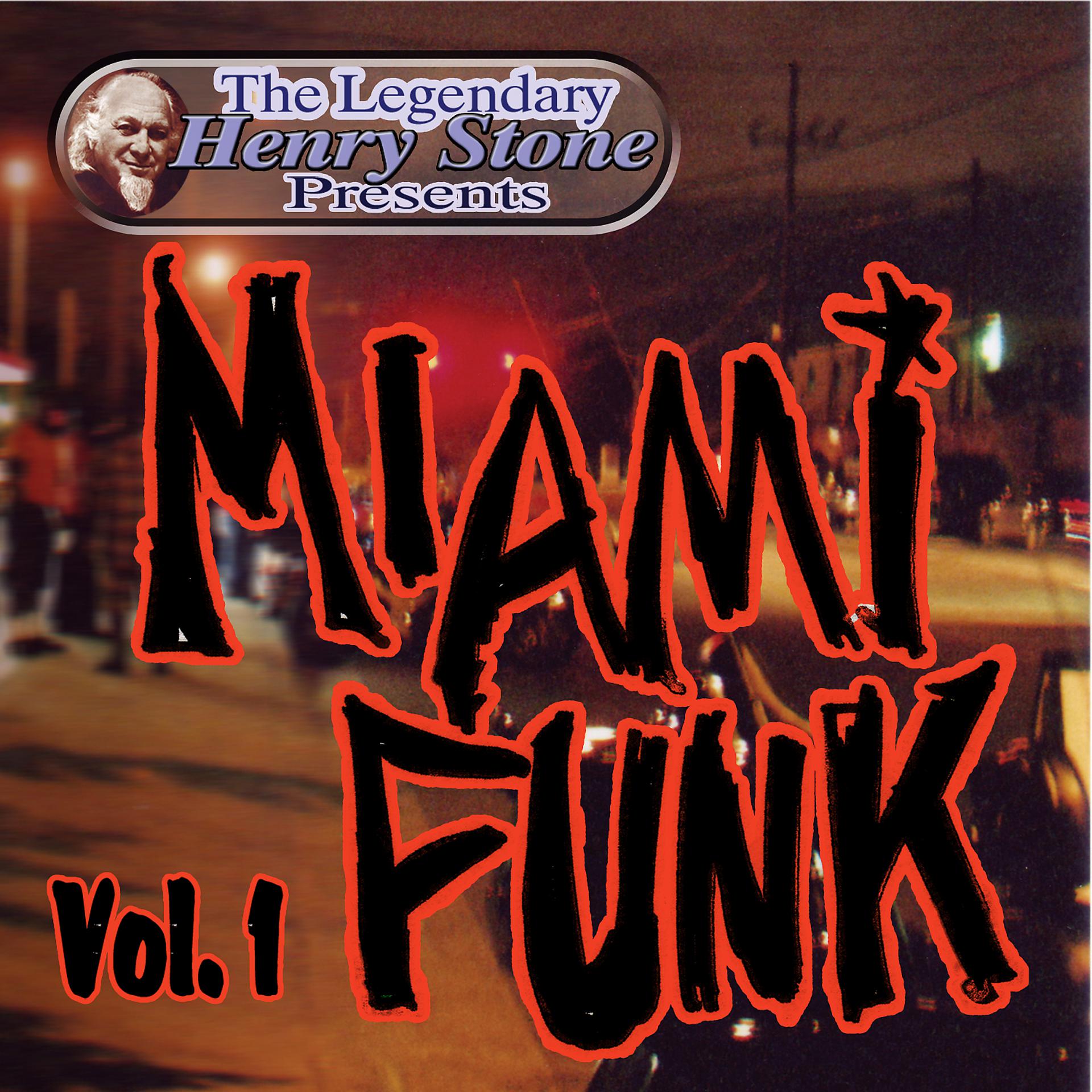 Постер альбома The Legendary Henry Stone Presents: Miami Funk, Vol. 1
