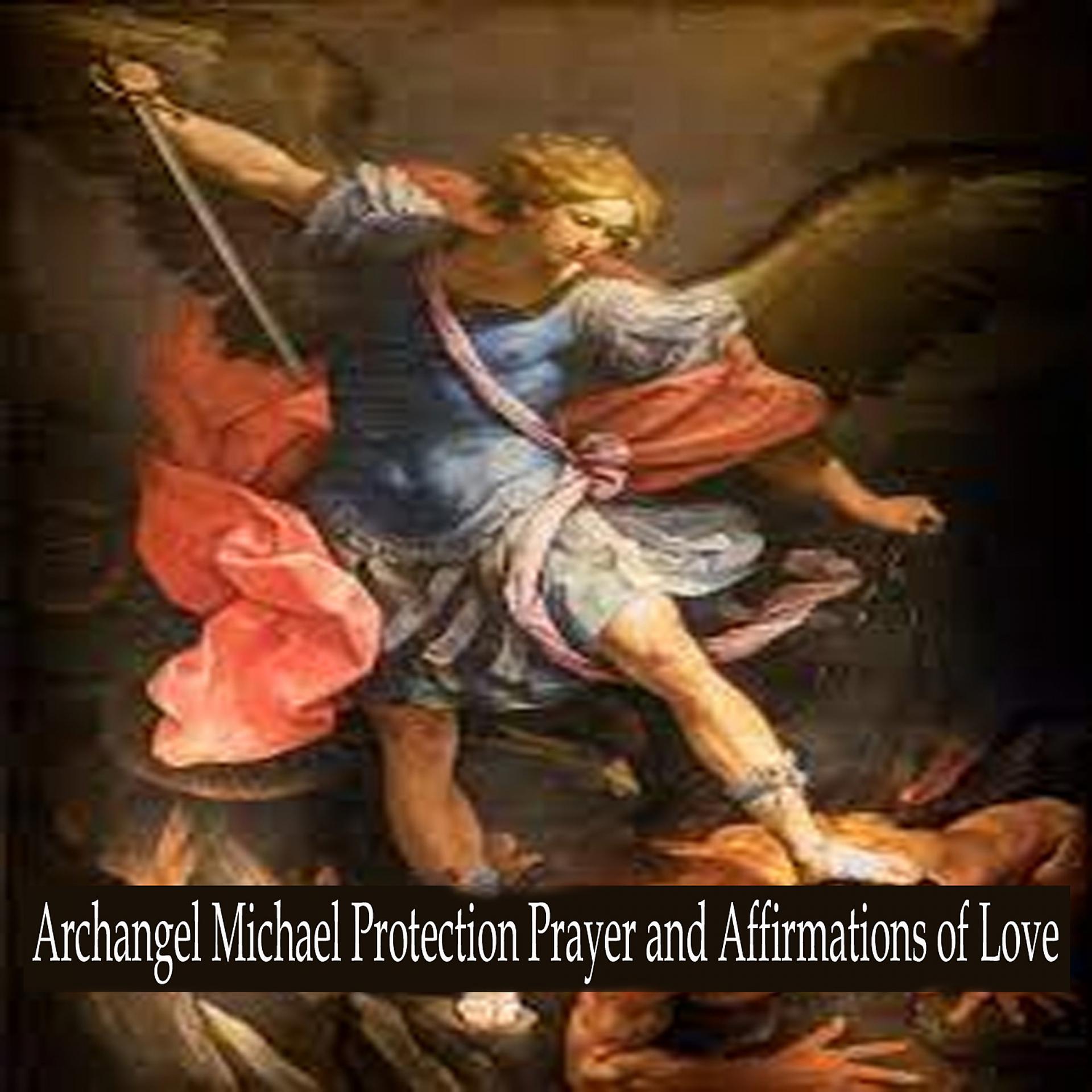 Постер альбома Archangel Michael Protection Prayer and Affirmations of Love