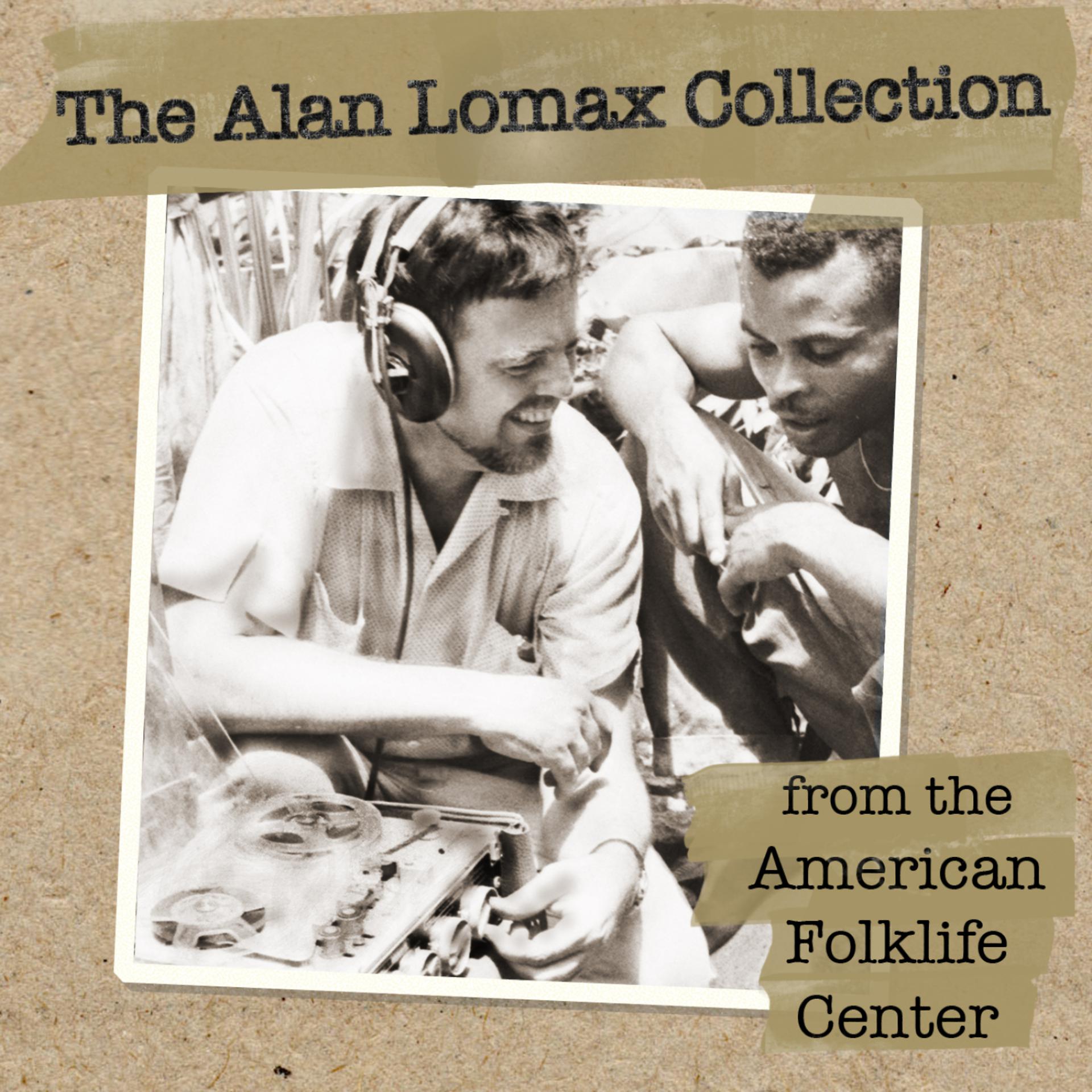 Постер альбома The Alan Lomax Collection from the American Folklife Center
