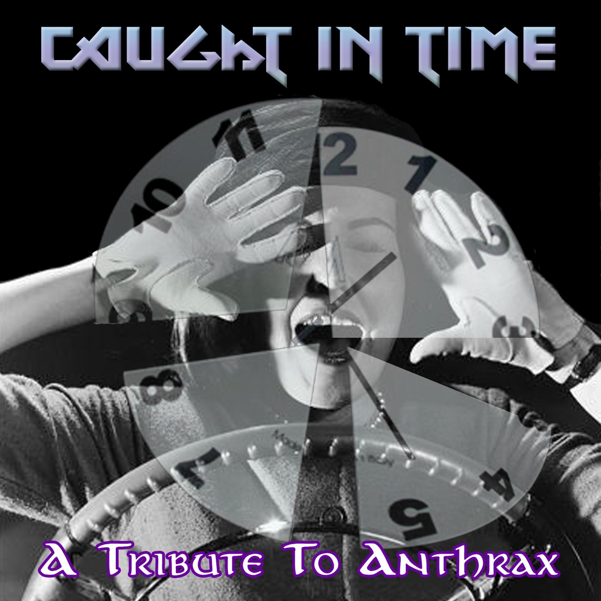 Постер альбома Caught in Time: A Tribute to Anthrax