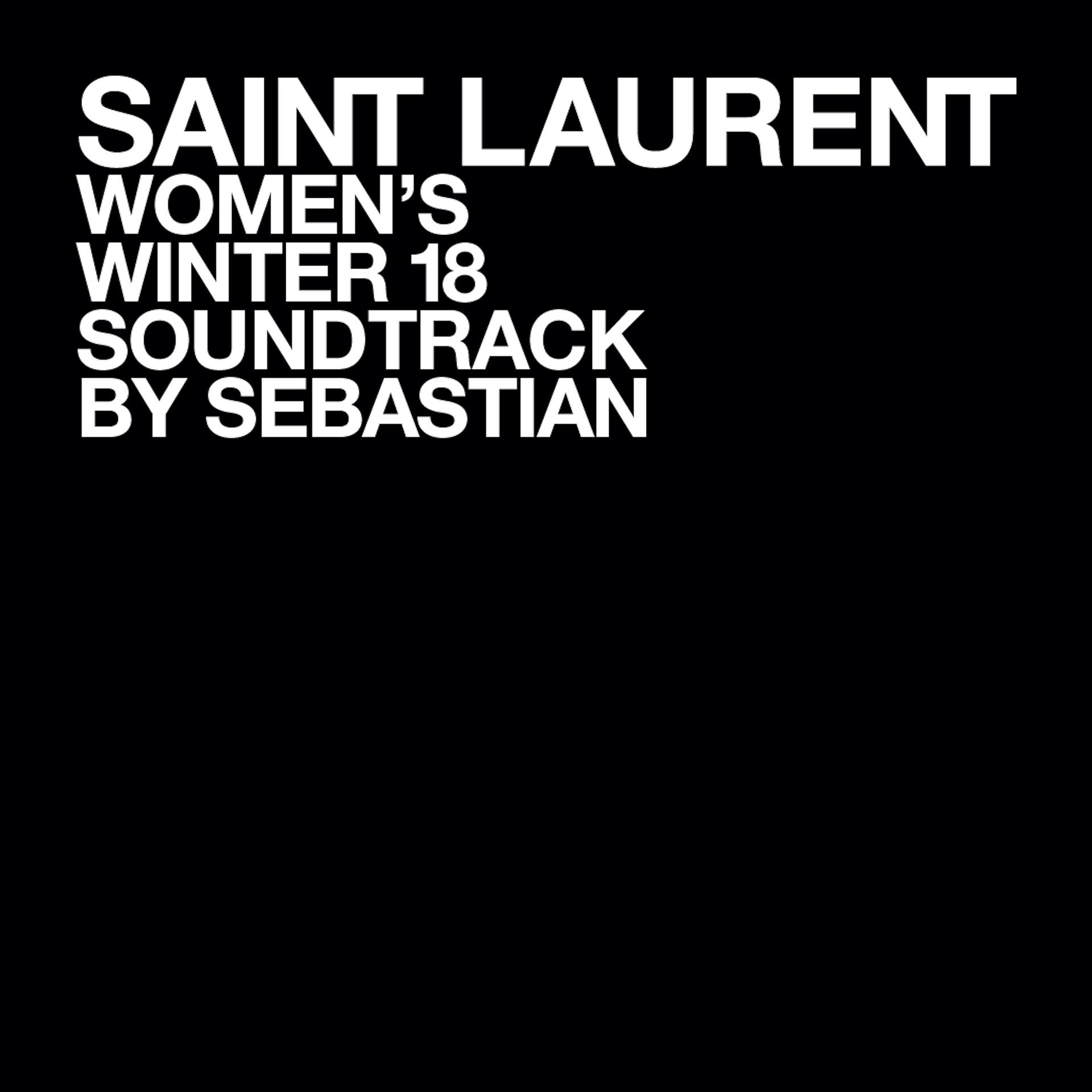 Постер альбома SAINT LAURENT WOMEN'S WINTER 18