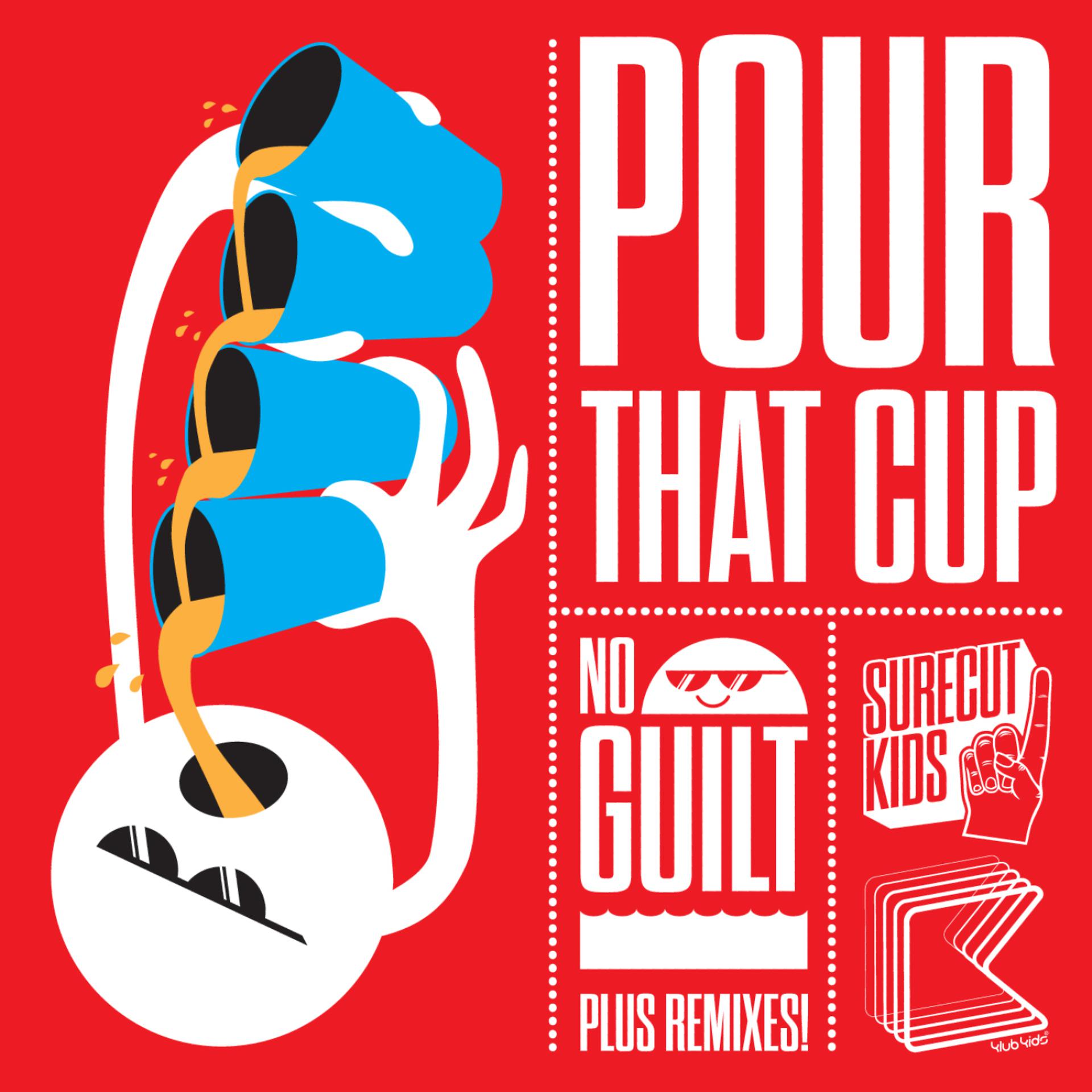 Постер альбома Pour That Cup