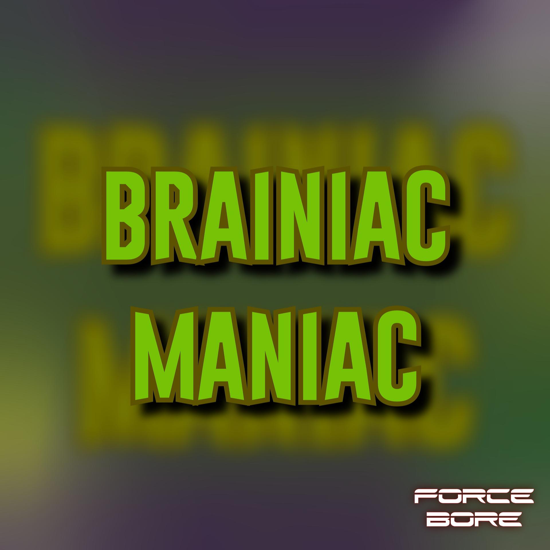 Постер альбома Brainiac Maniac