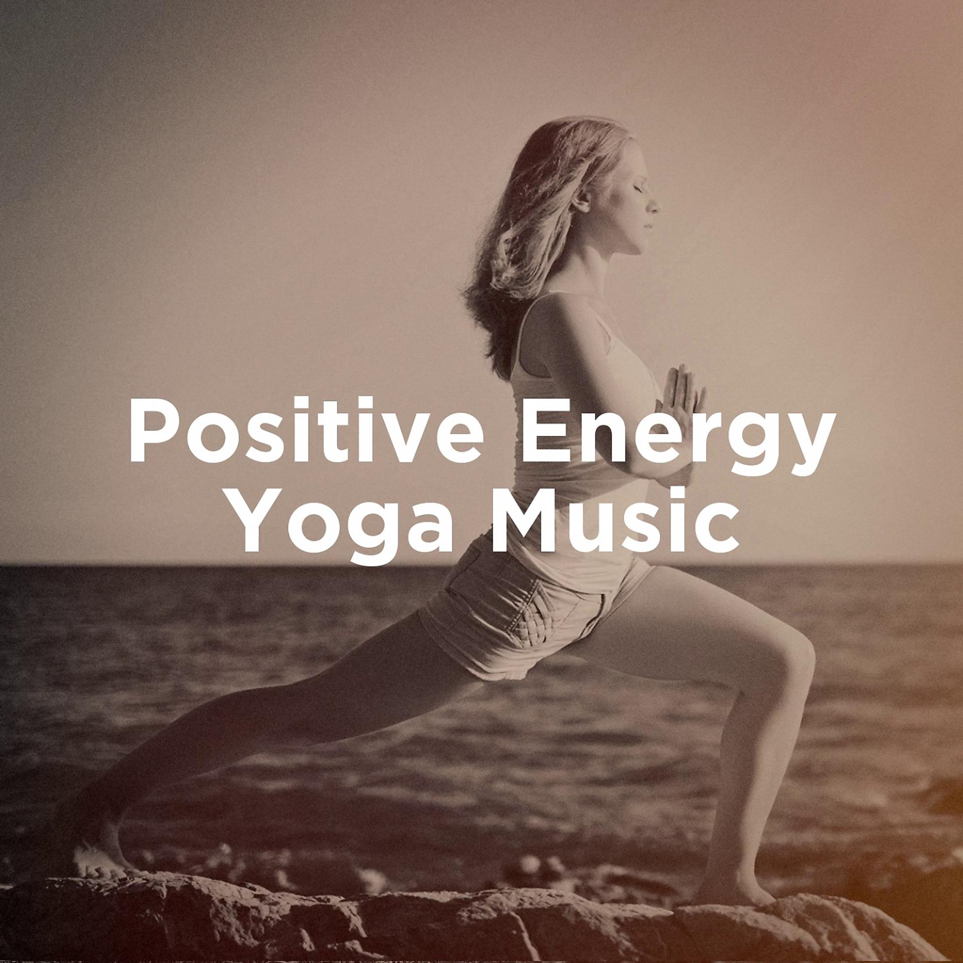 Постер альбома Positive Energy Yoga Music