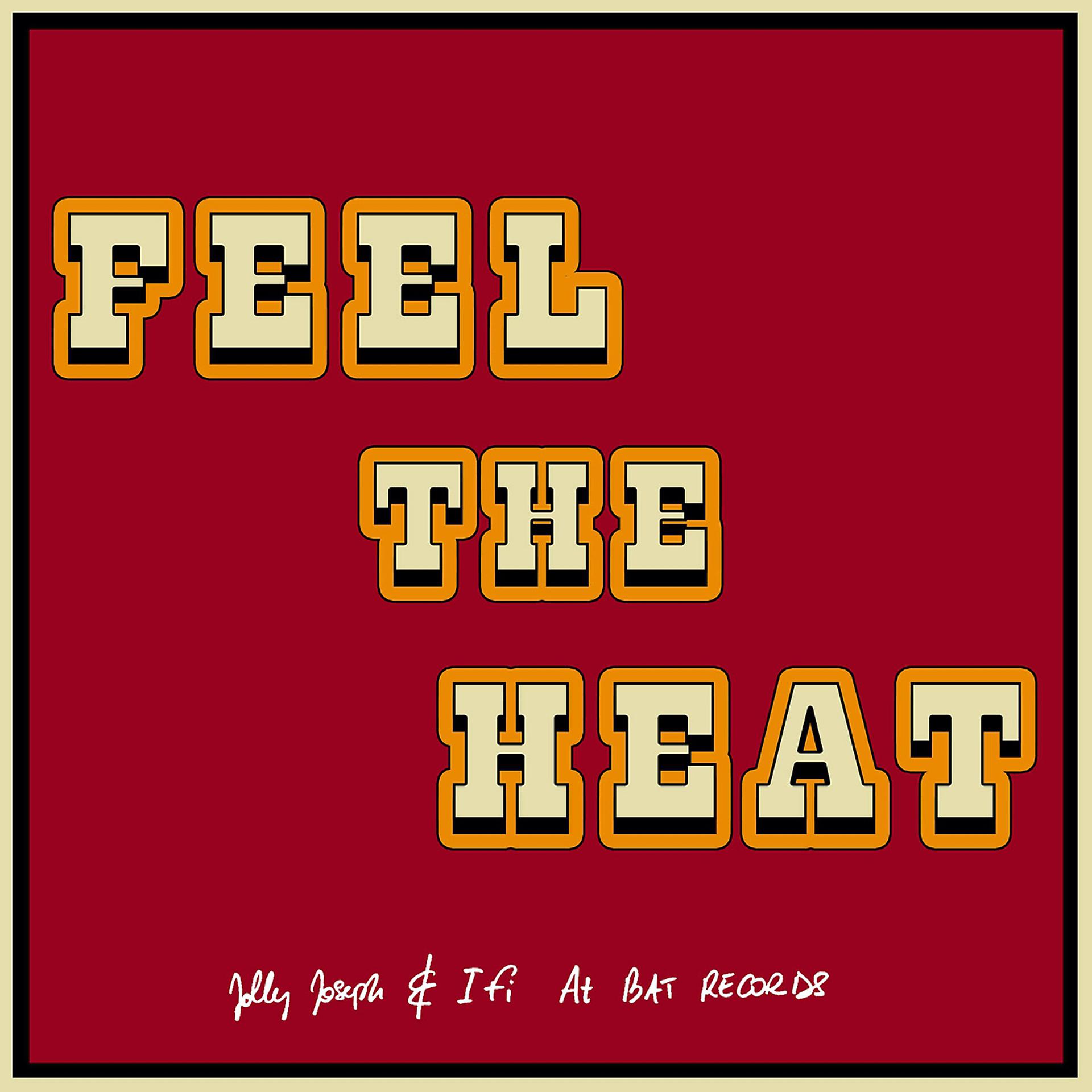 Постер альбома Feel the Heat