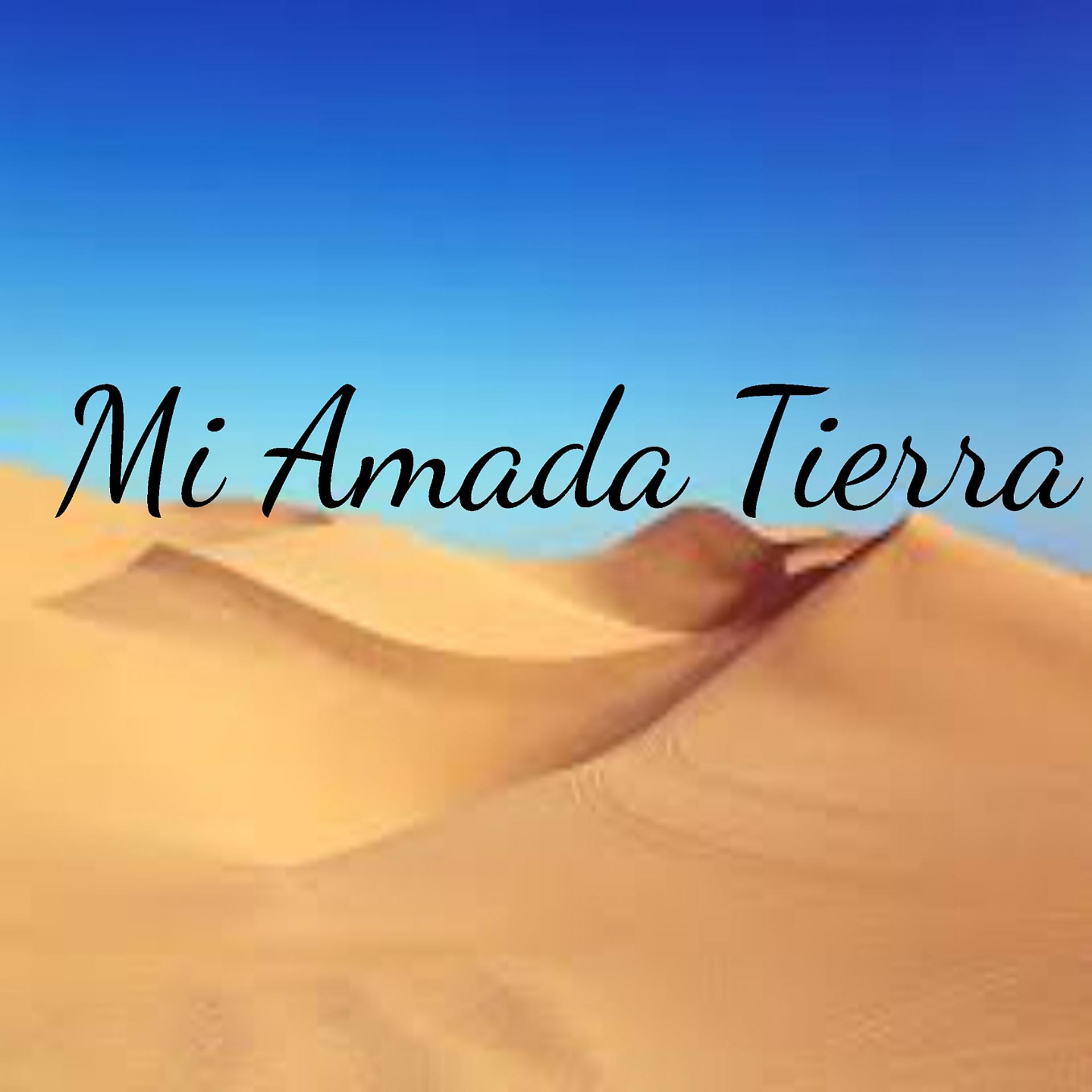 Постер альбома Mi Tierra Amada
