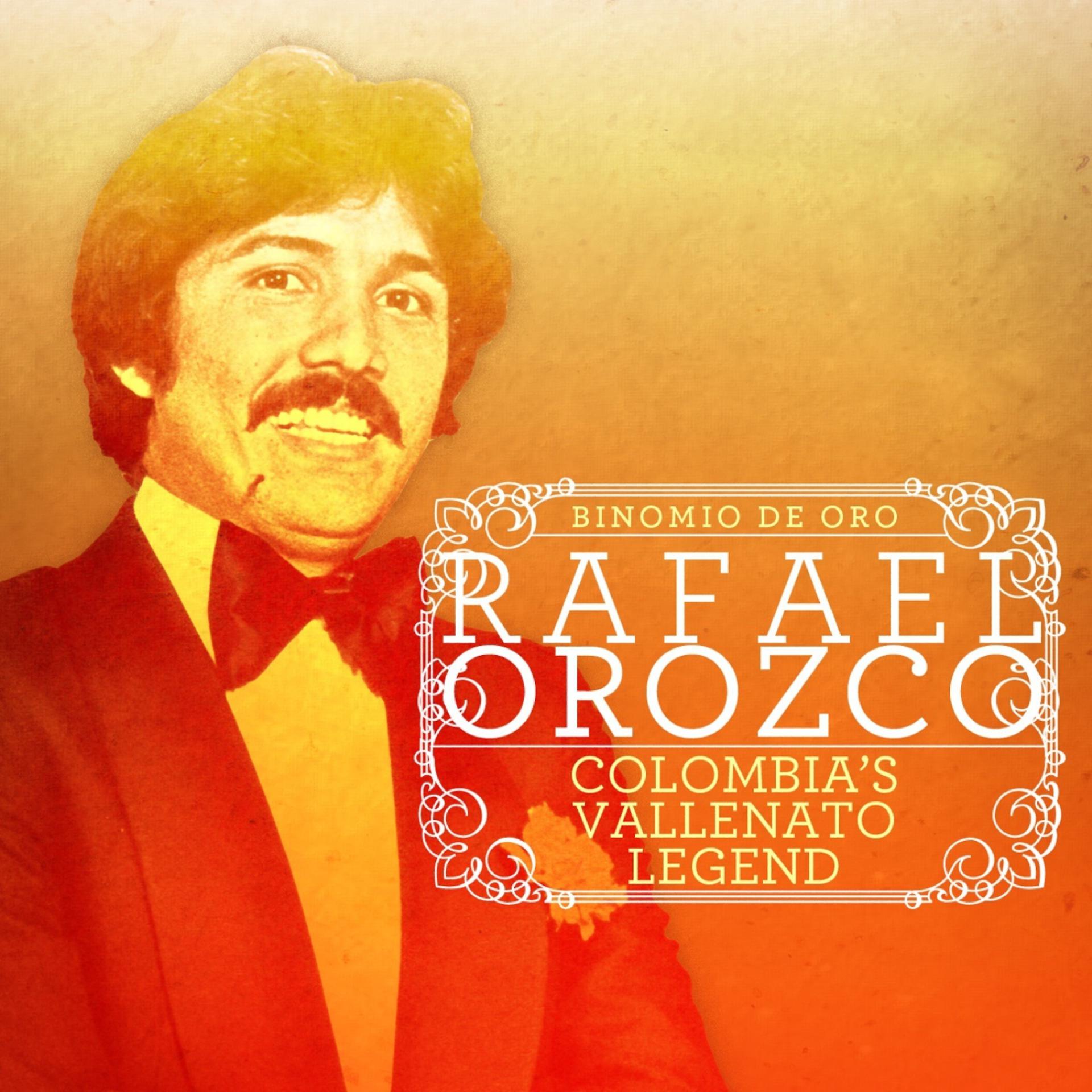 Постер альбома Rafael Orozco… Colombia's Vallenato Legend