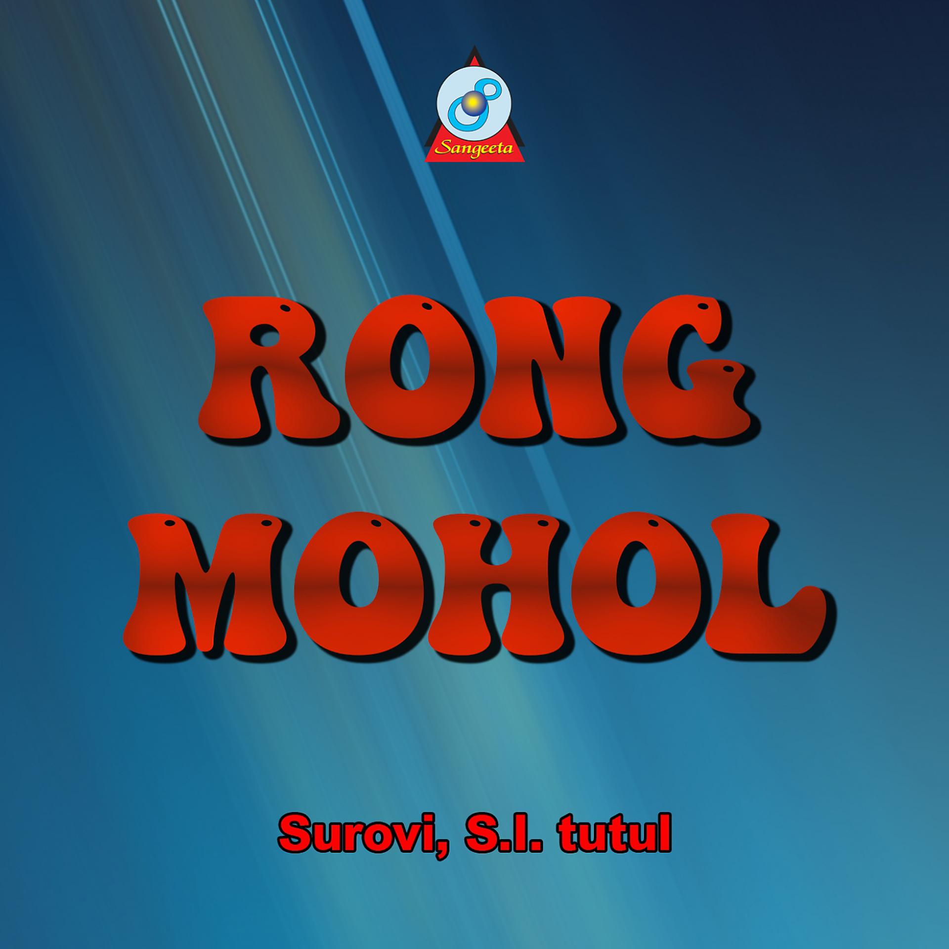 Постер альбома Rong Mohol