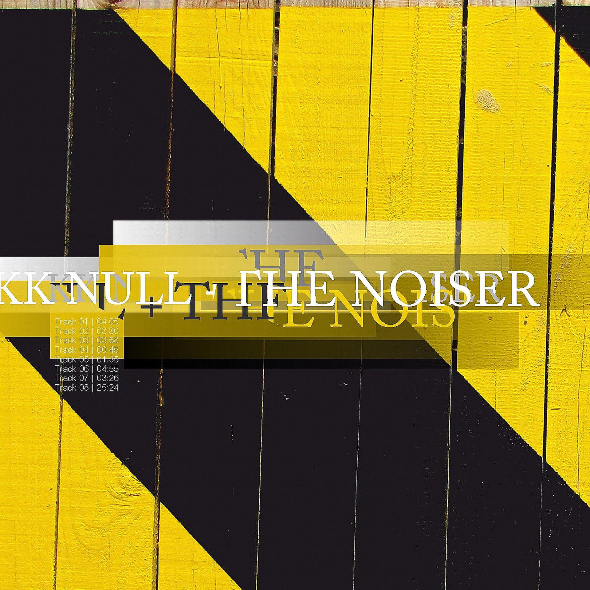 Постер альбома KK Null + The Noiser
