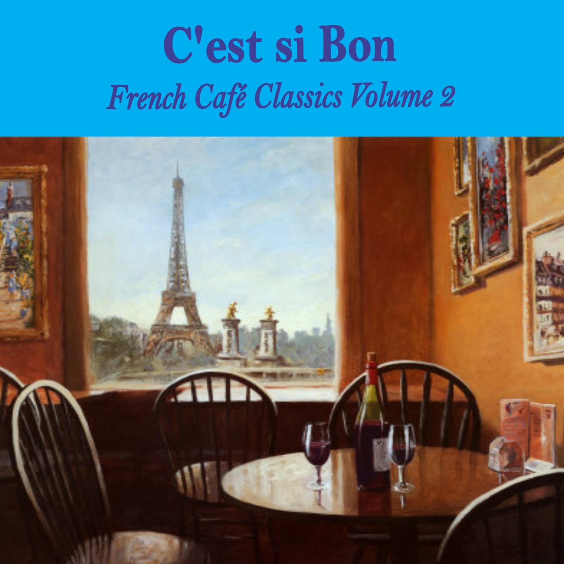 Постер альбома C'est si bon: French Café Classics, Volume 2