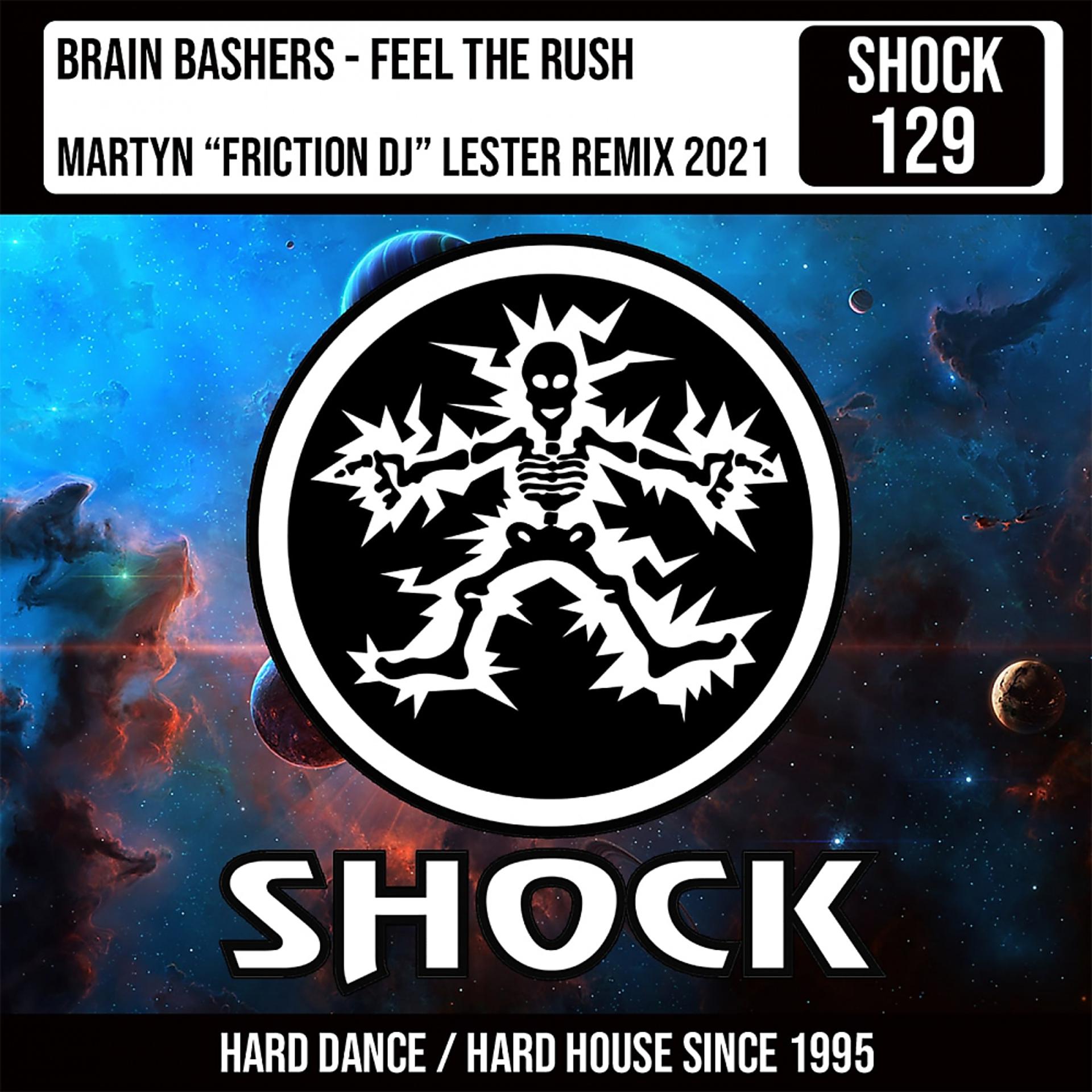 Постер альбома Feel The Rush (Martyn 'Friction DJ' Lester Remix)