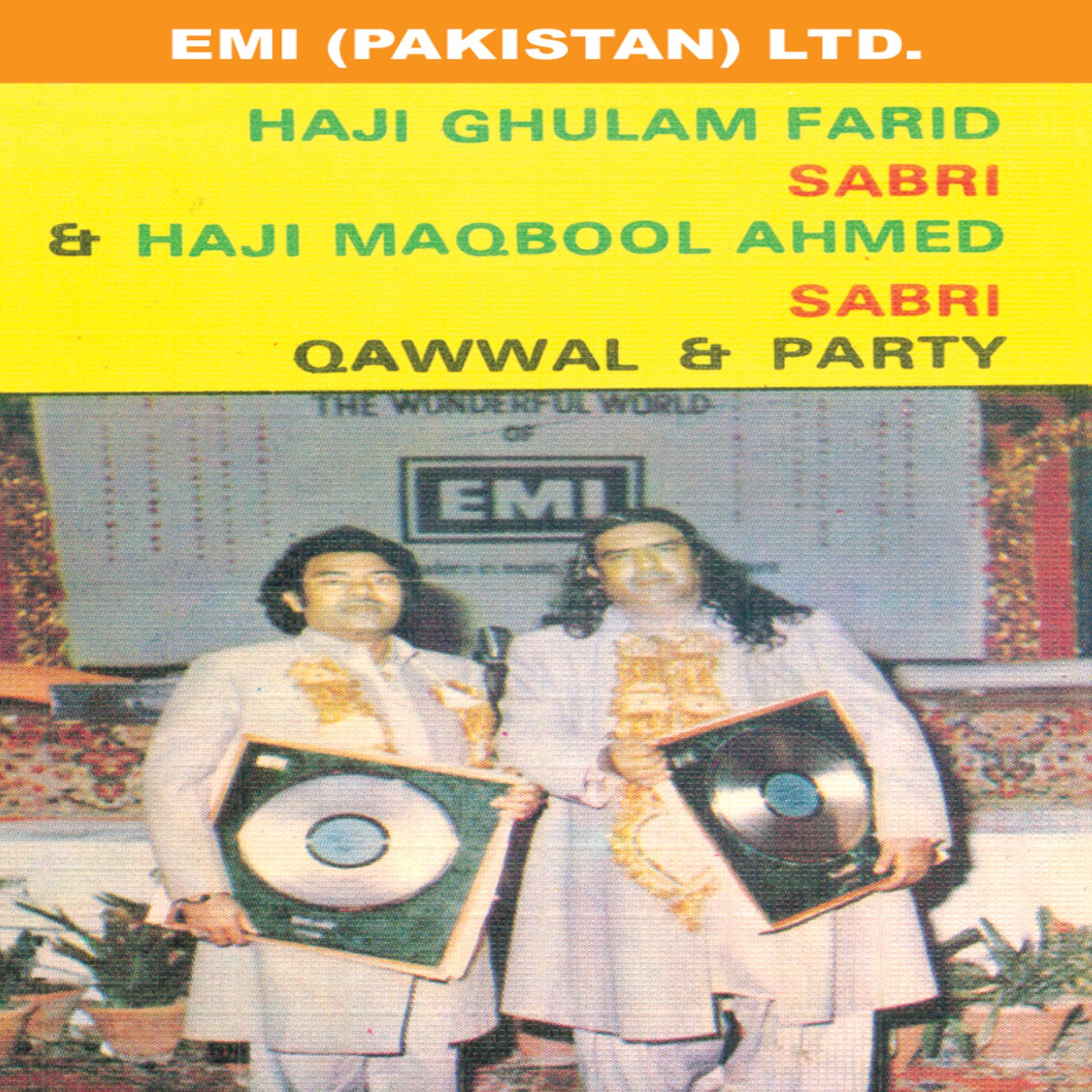 Постер альбома Haji Ghulam Farid Sabri & Haji Maqbool Ahmed Sabri