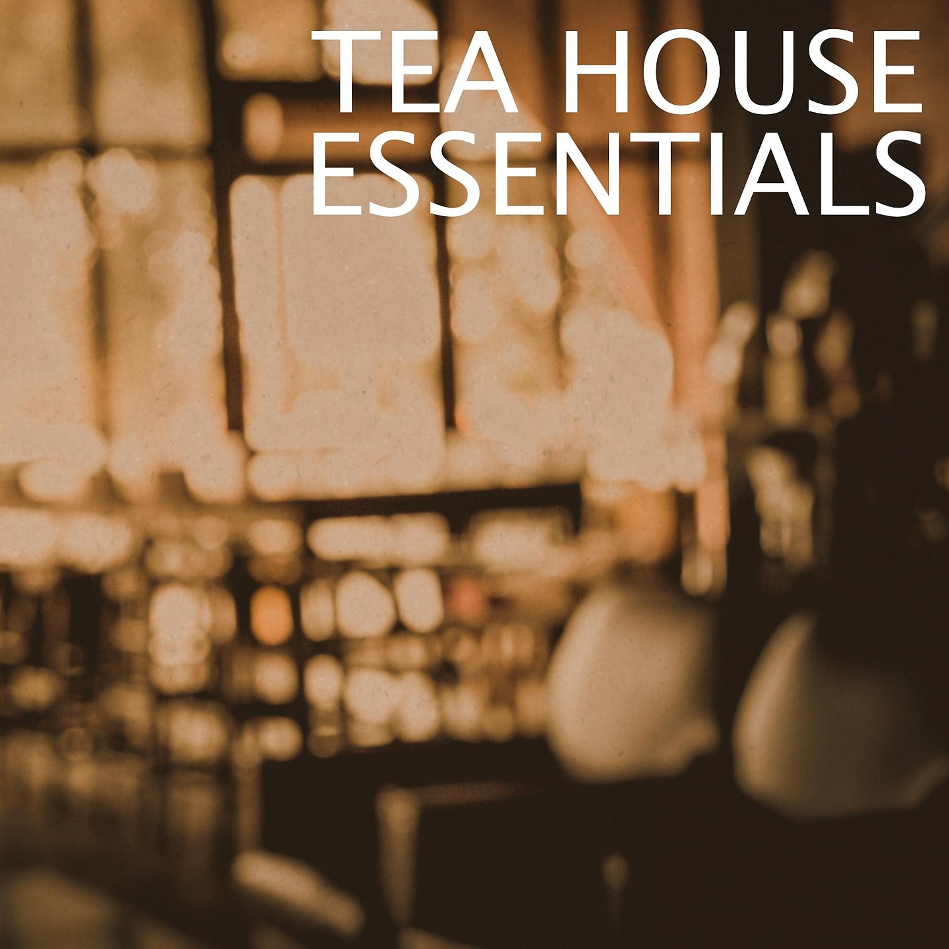 Постер альбома Tea House Essentials, Vol. 1