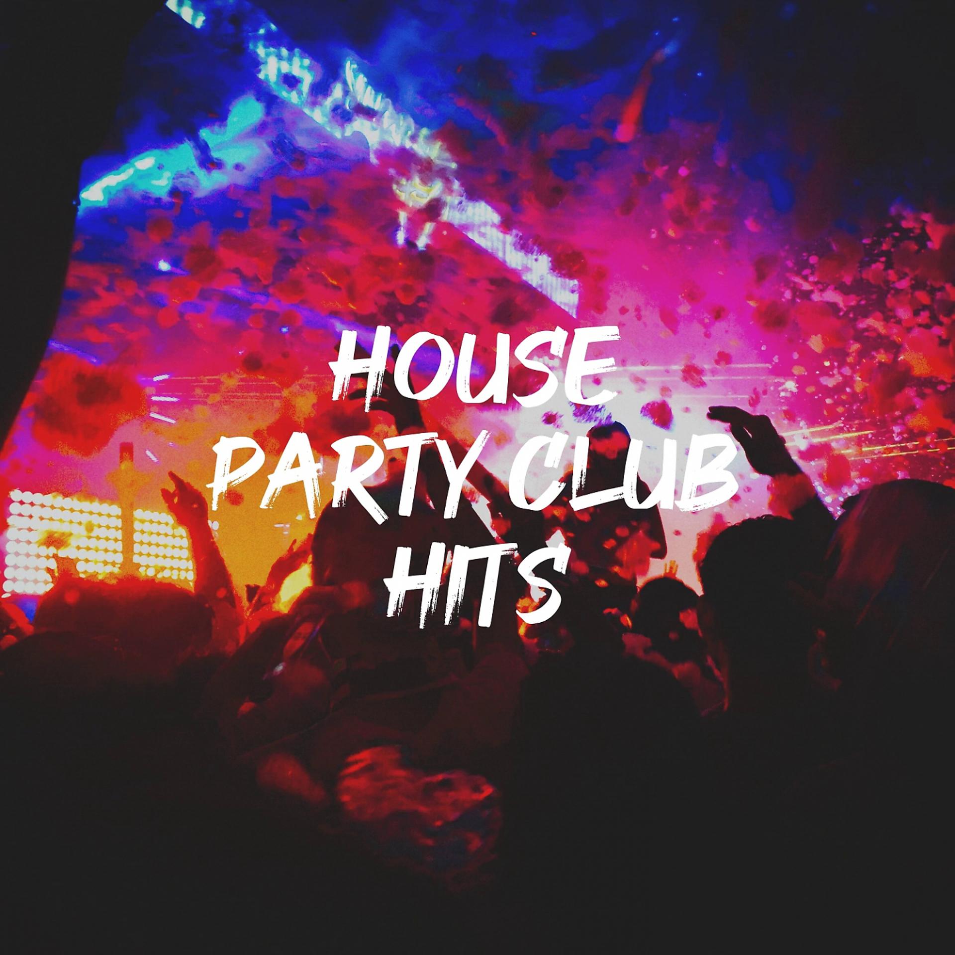 Постер альбома House Party Club Hits