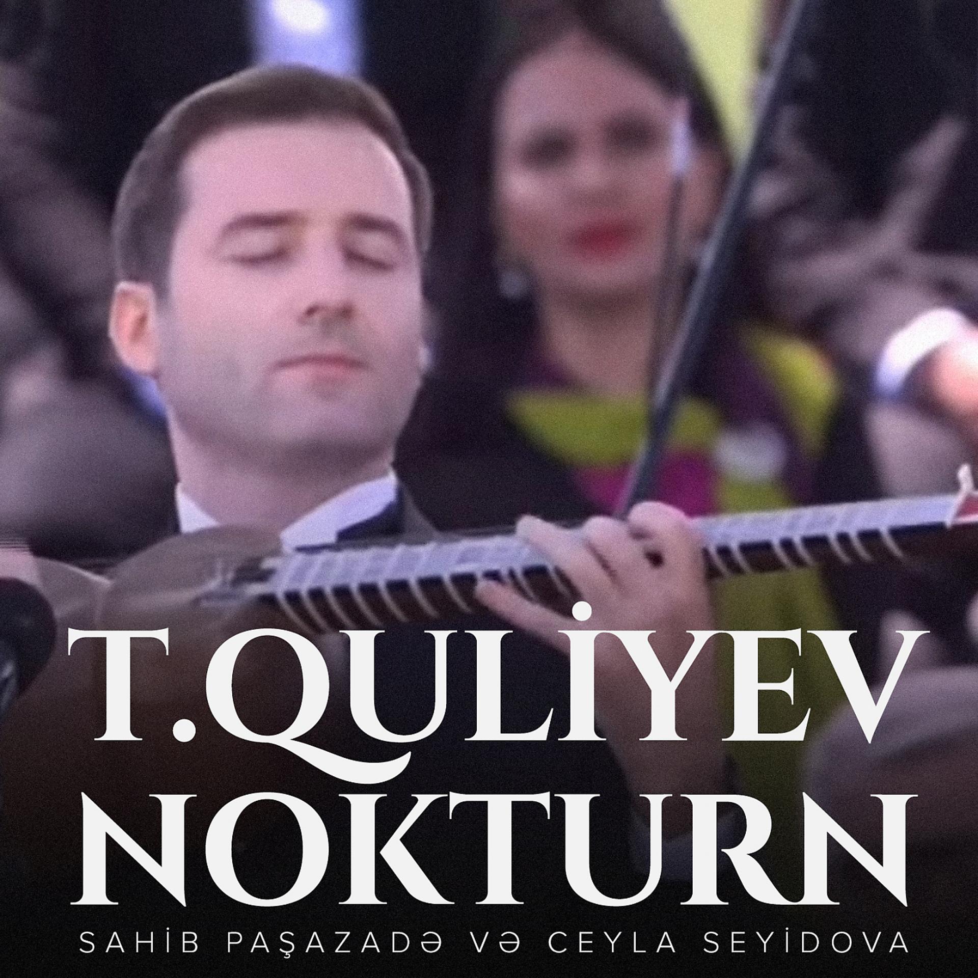 Постер альбома Tofiq Quliyev: Nokturn