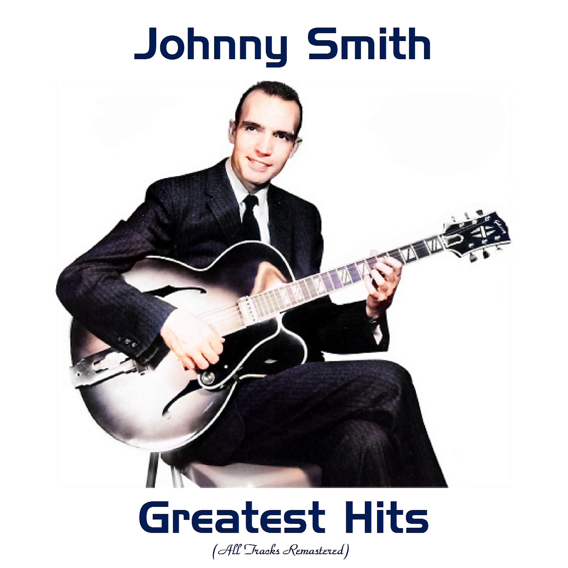 Постер альбома Johnny Smith Greatest Hits