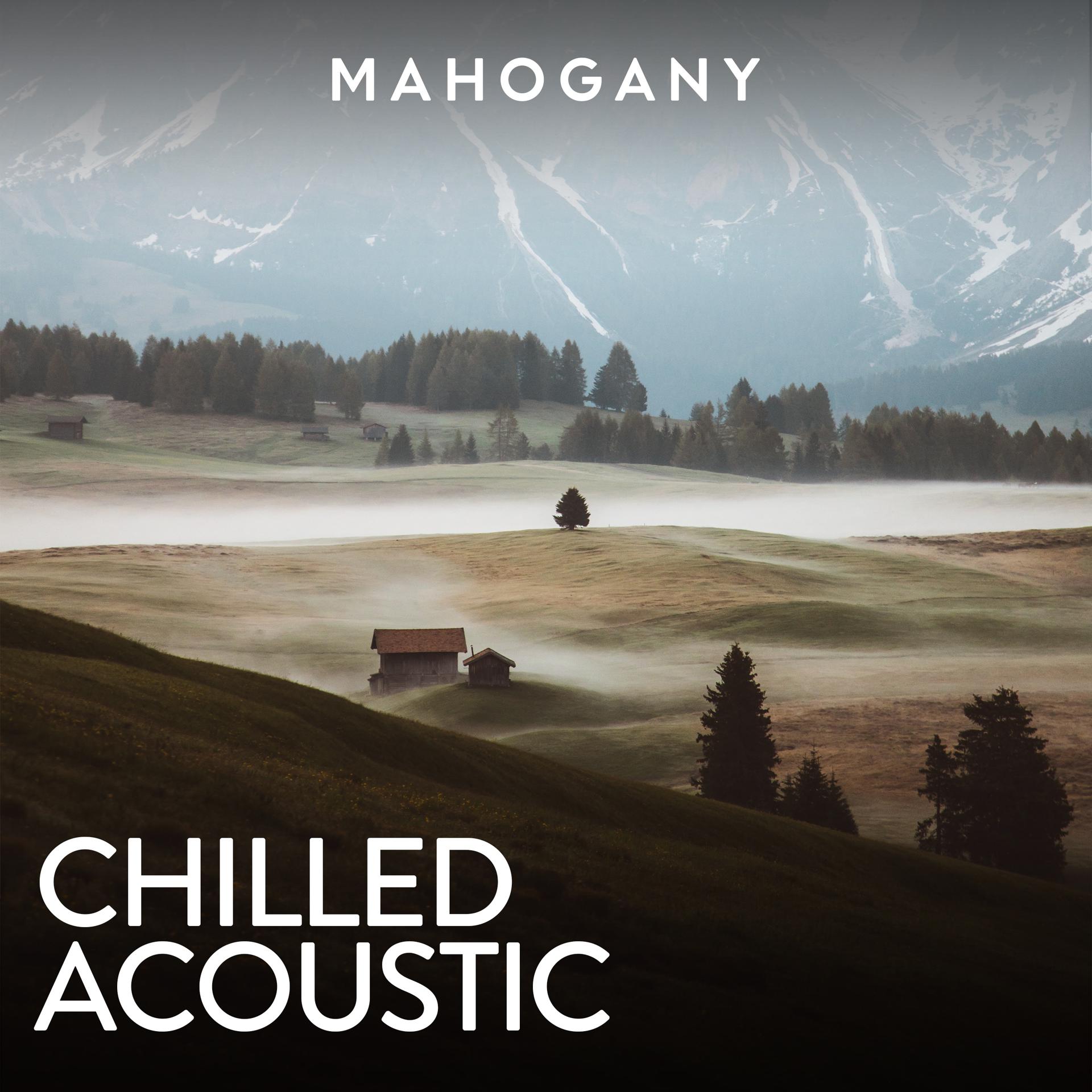 Постер альбома Mahogany: Chilled Acoustic, Vol. 2