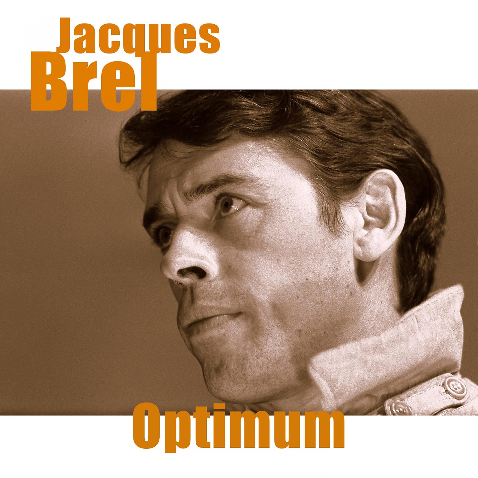 Постер альбома Jacques Brel - Optimum