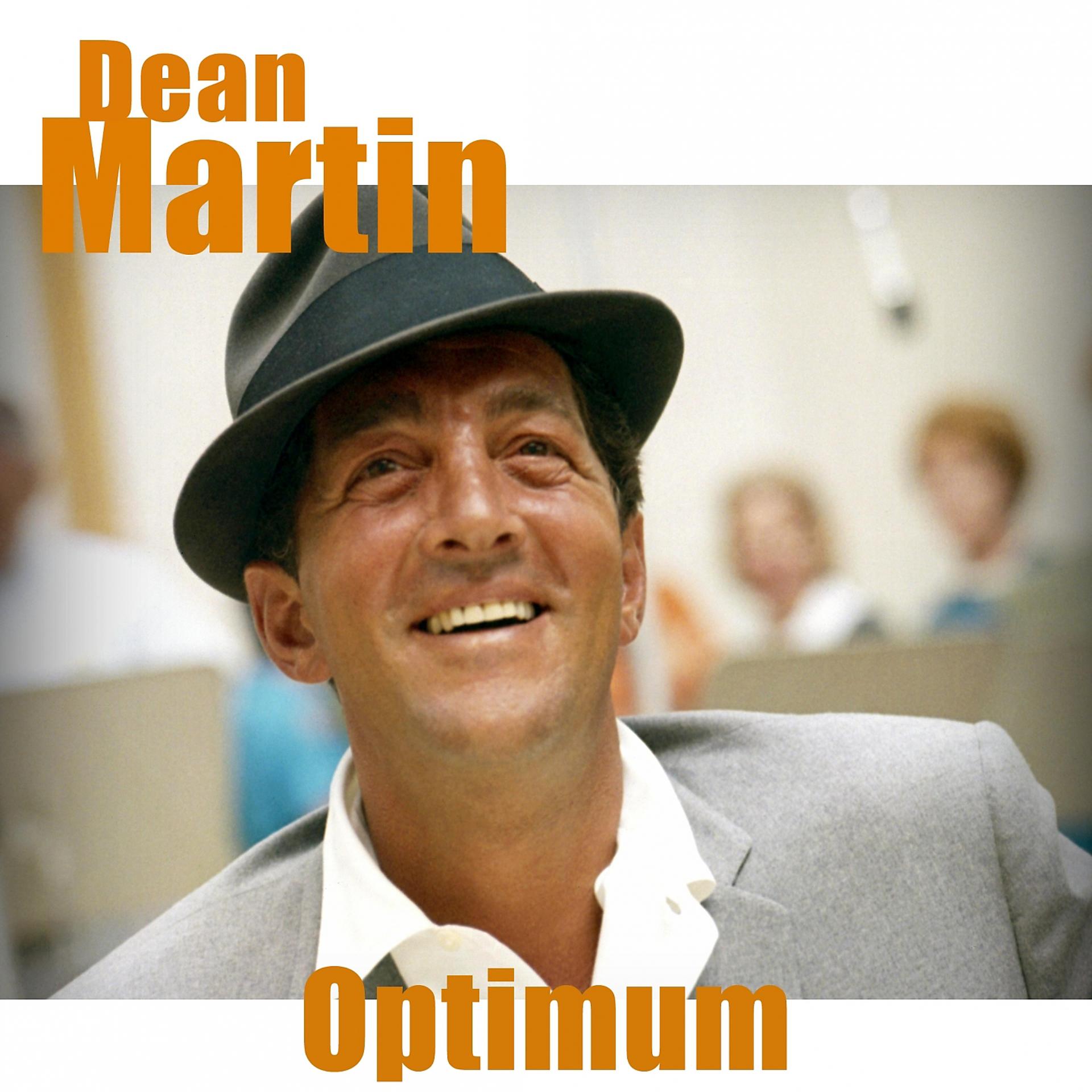 Постер альбома Dean Martin - Optimum