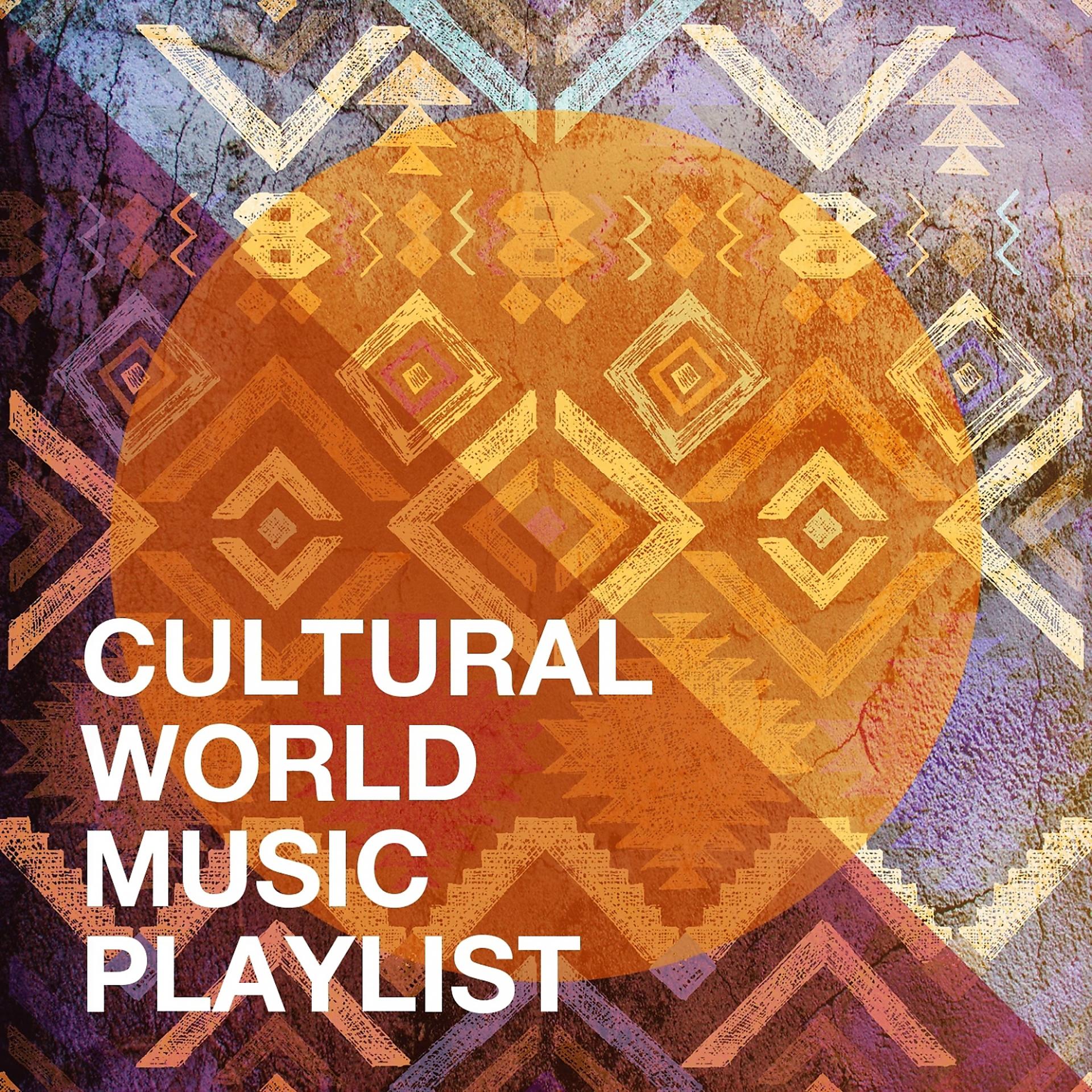 Постер альбома Cultural World Music Playlist