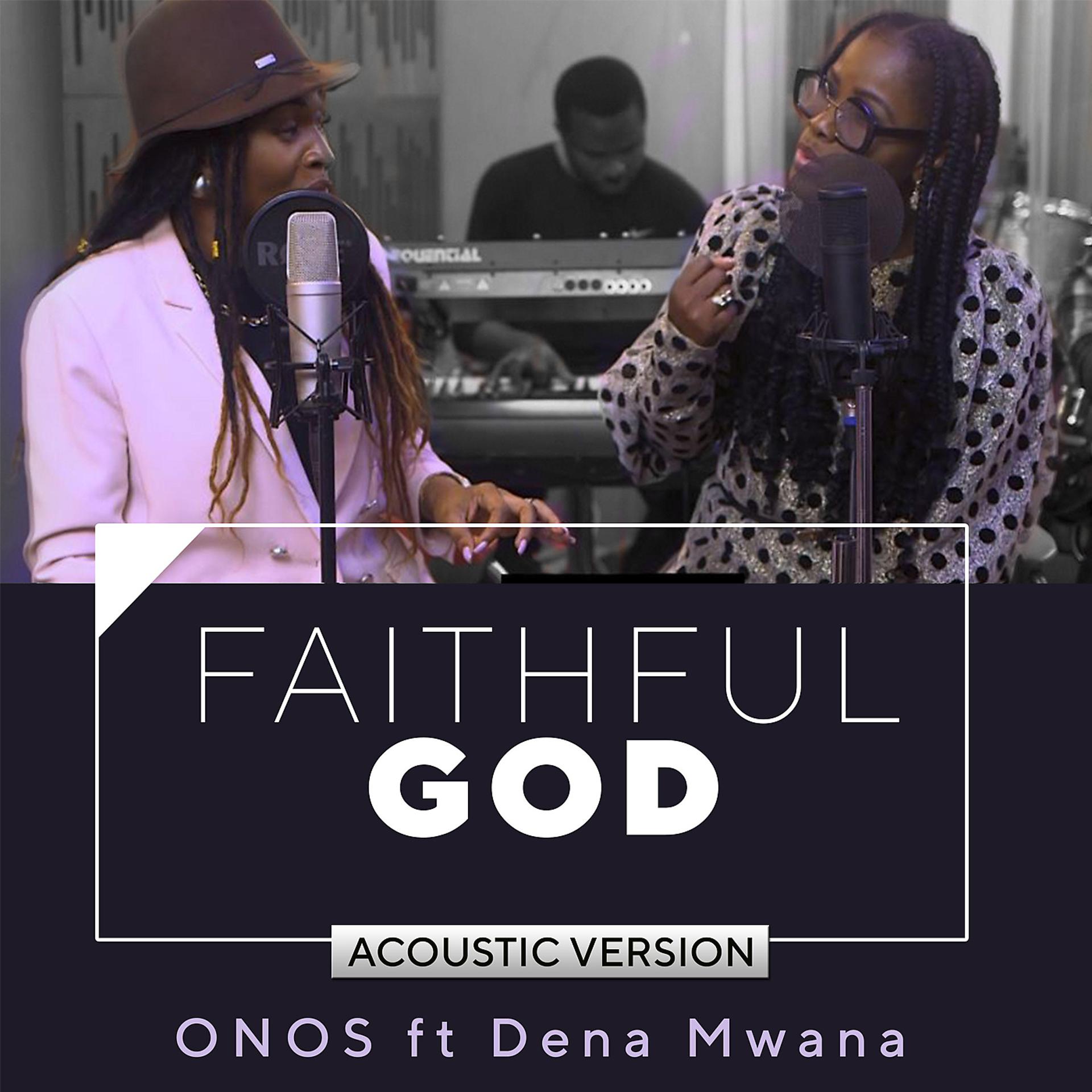 Постер альбома Faithful God (feat. Dena Mwana) [Acoustic Version]