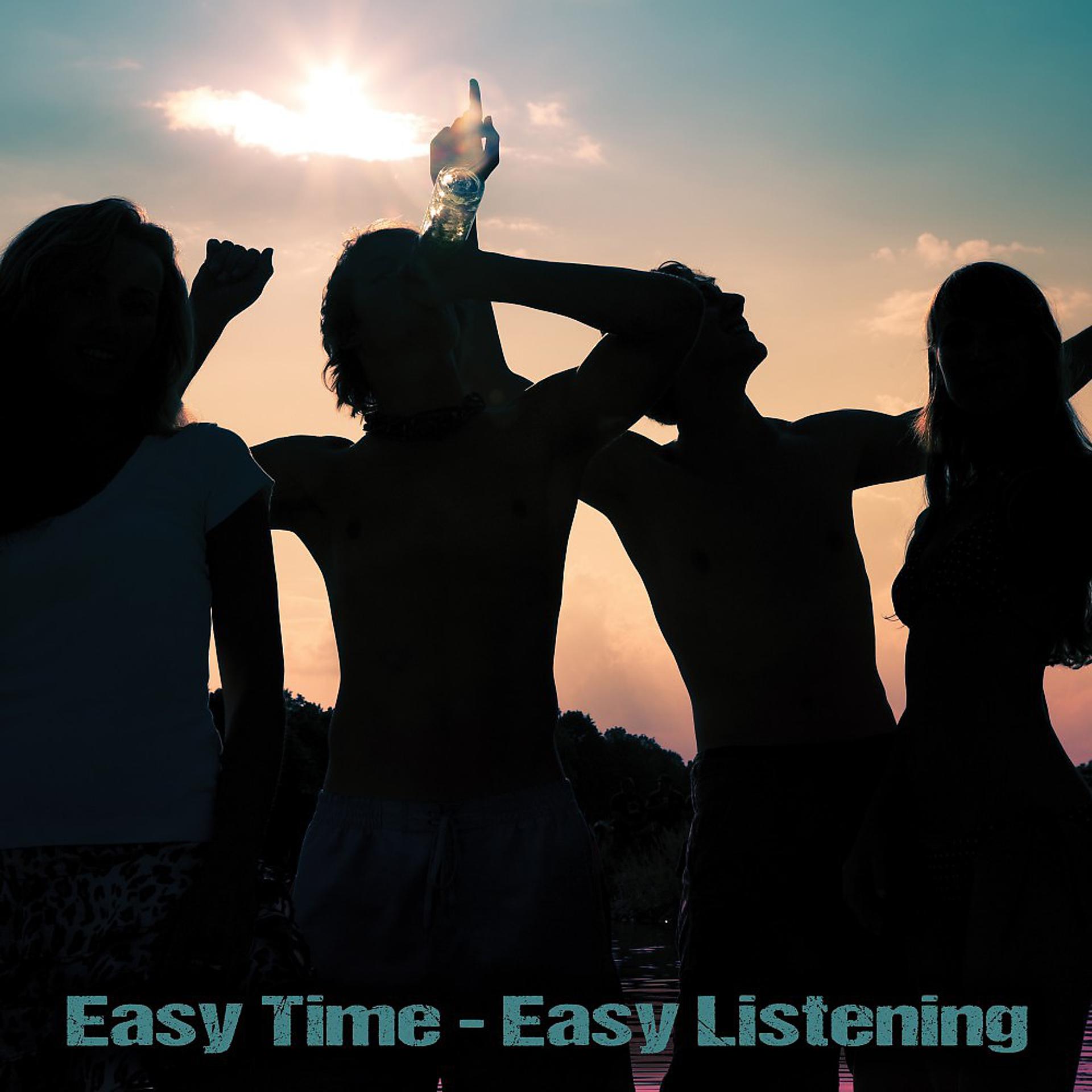 Постер альбома Easy Time - Easy Listening
