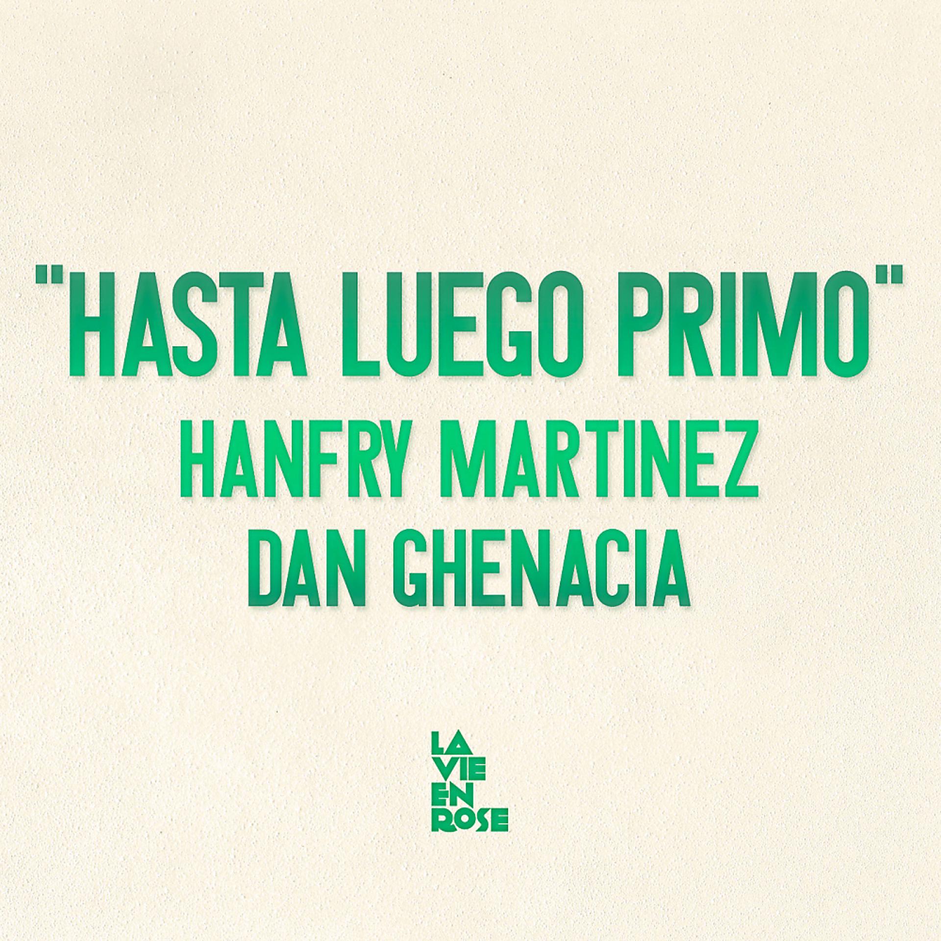 Постер альбома Hasta Luego Primo EP