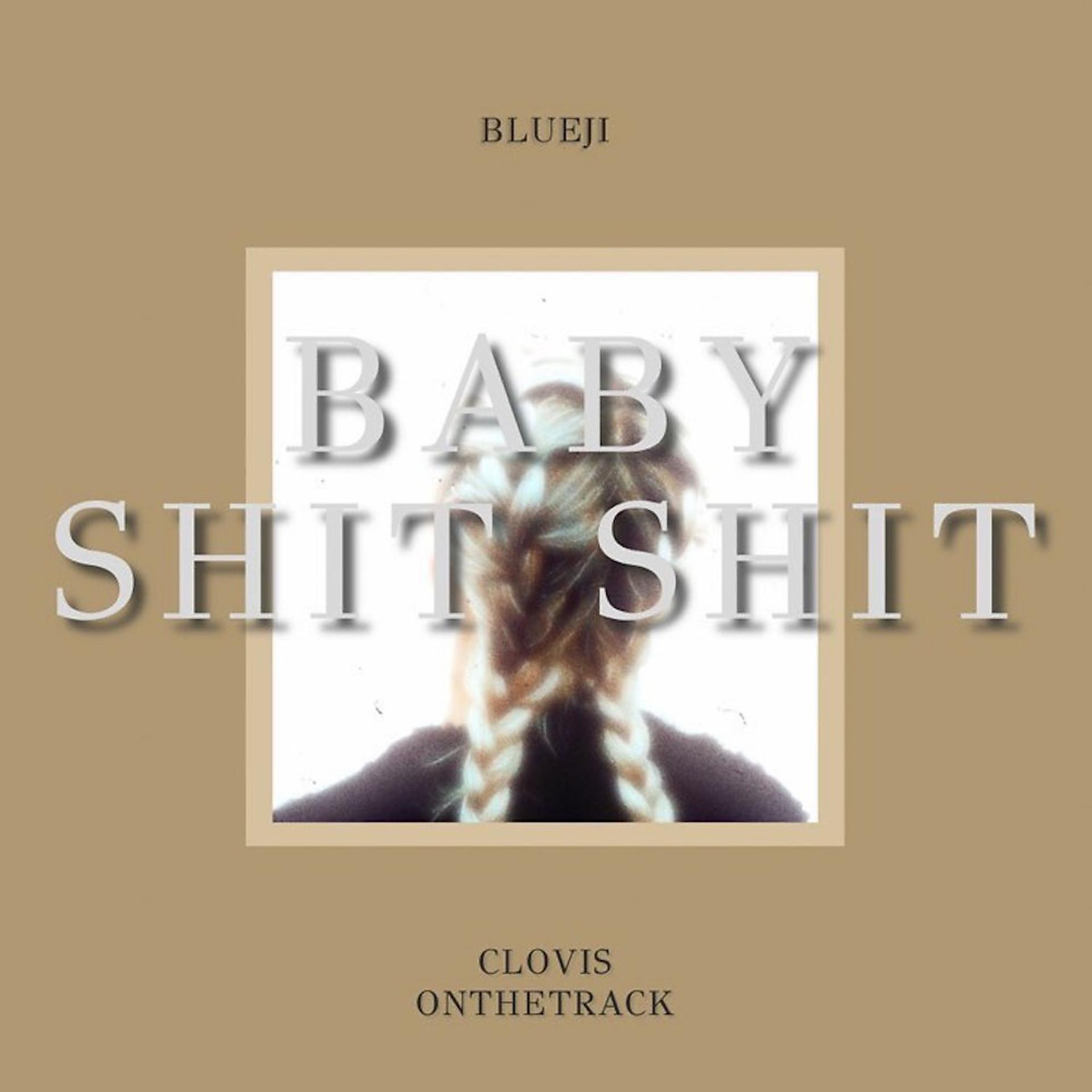Постер альбома Baby Shit Shit