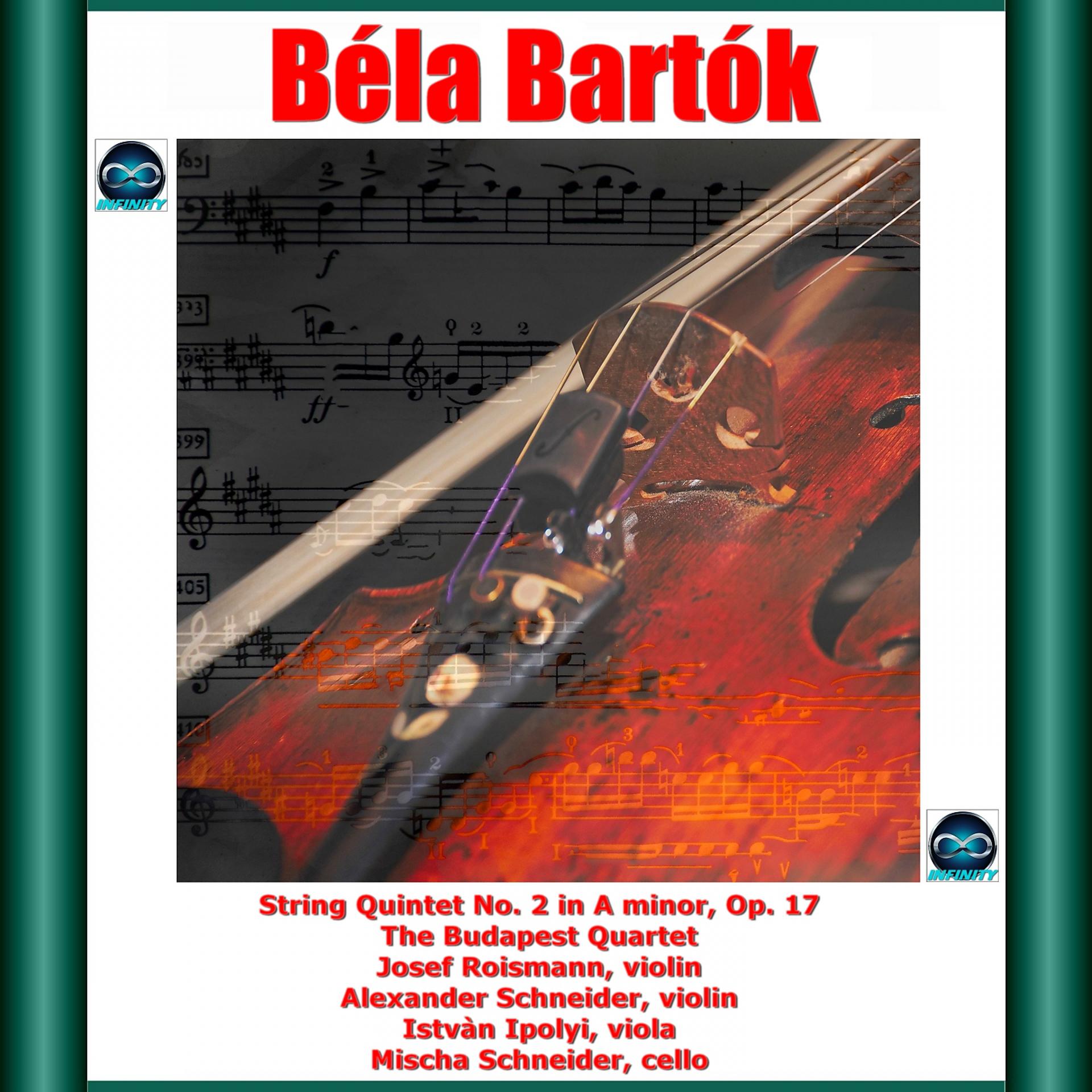 Постер альбома Bartók: String Quintet No. 2 in A minor, Op. 17