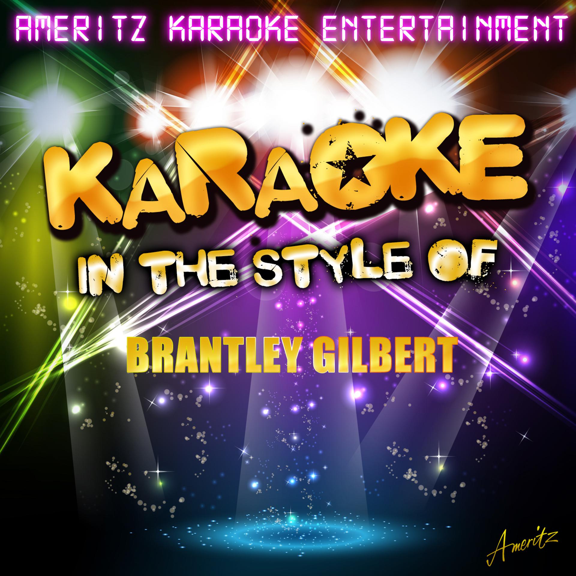 Постер альбома Karaoke (In the Style of Brantley Gilbert)