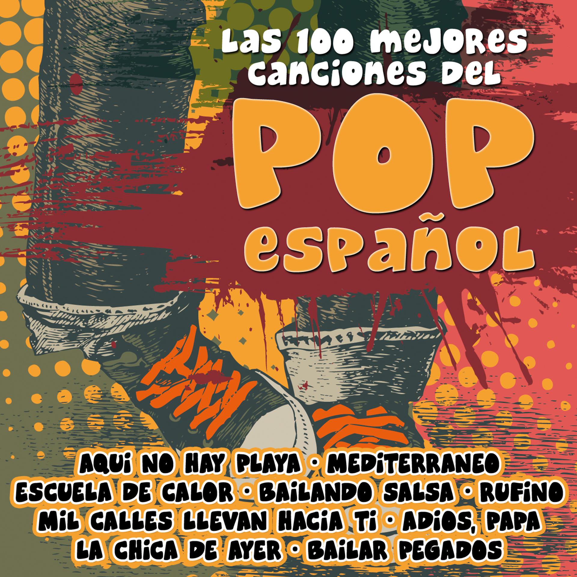 Постер альбома Las 100 Mejores Canciones del Pop Español