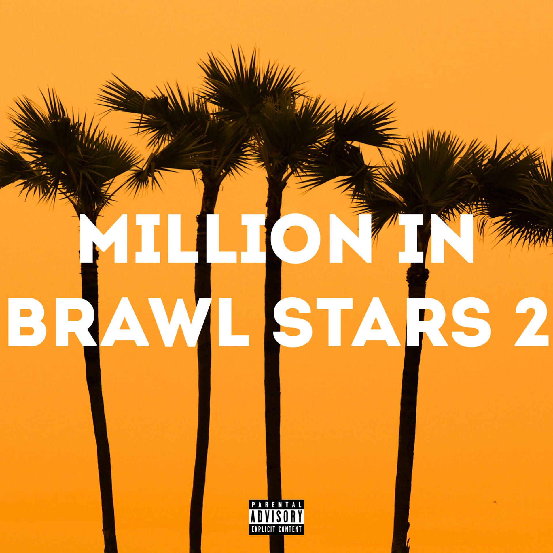 Постер альбома Million in Brawl Stars 2