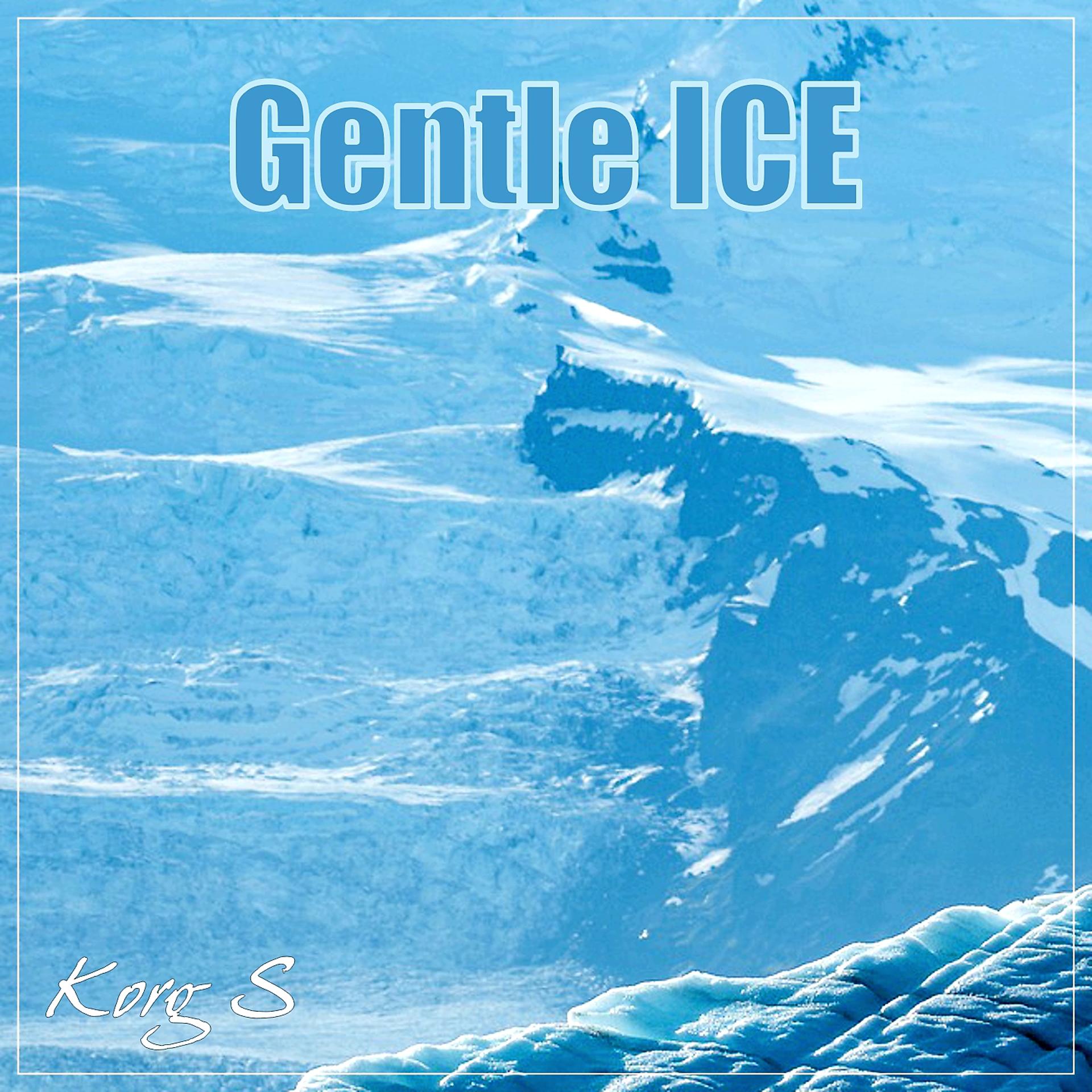 Постер альбома Gentle Ice