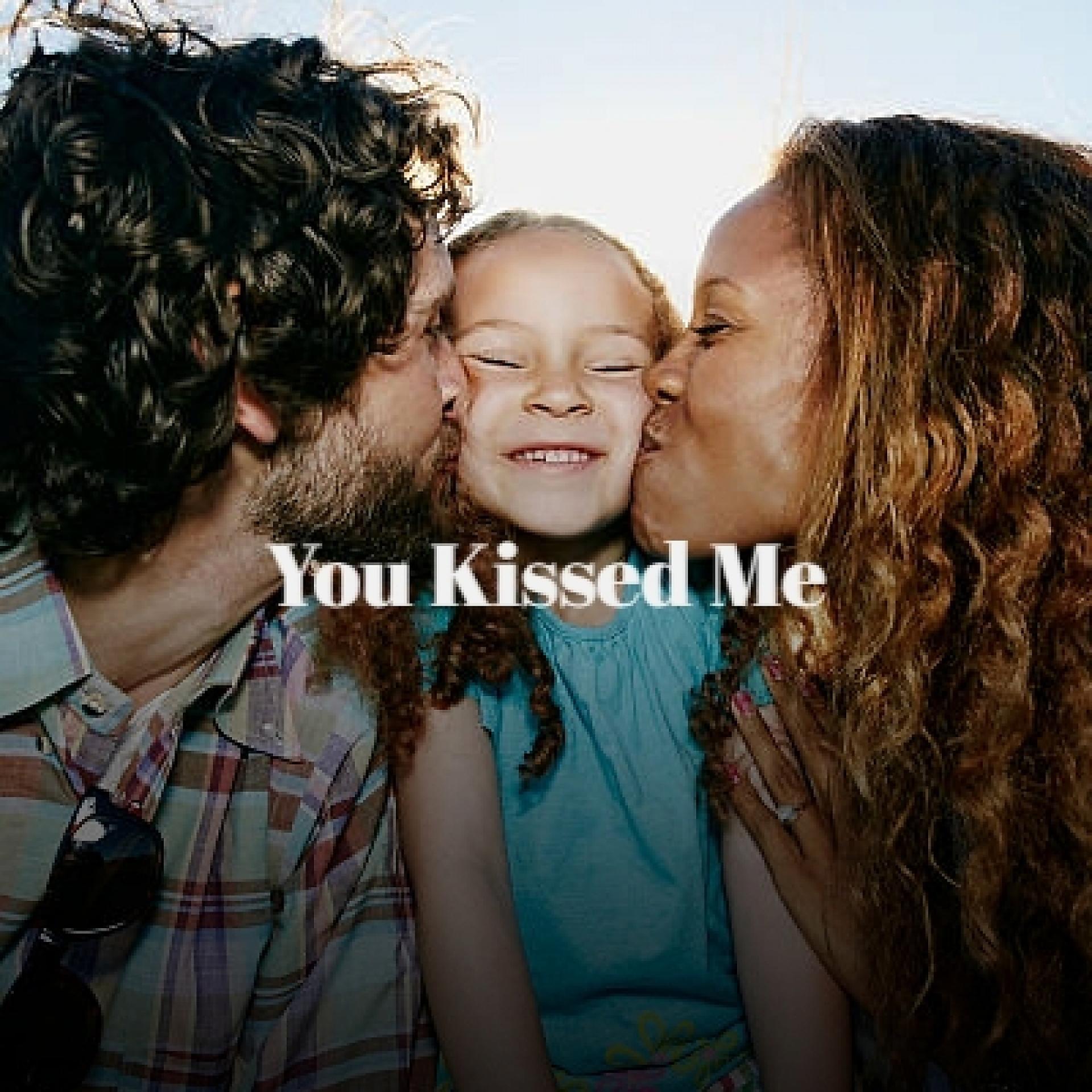 Постер альбома You Kissed Me