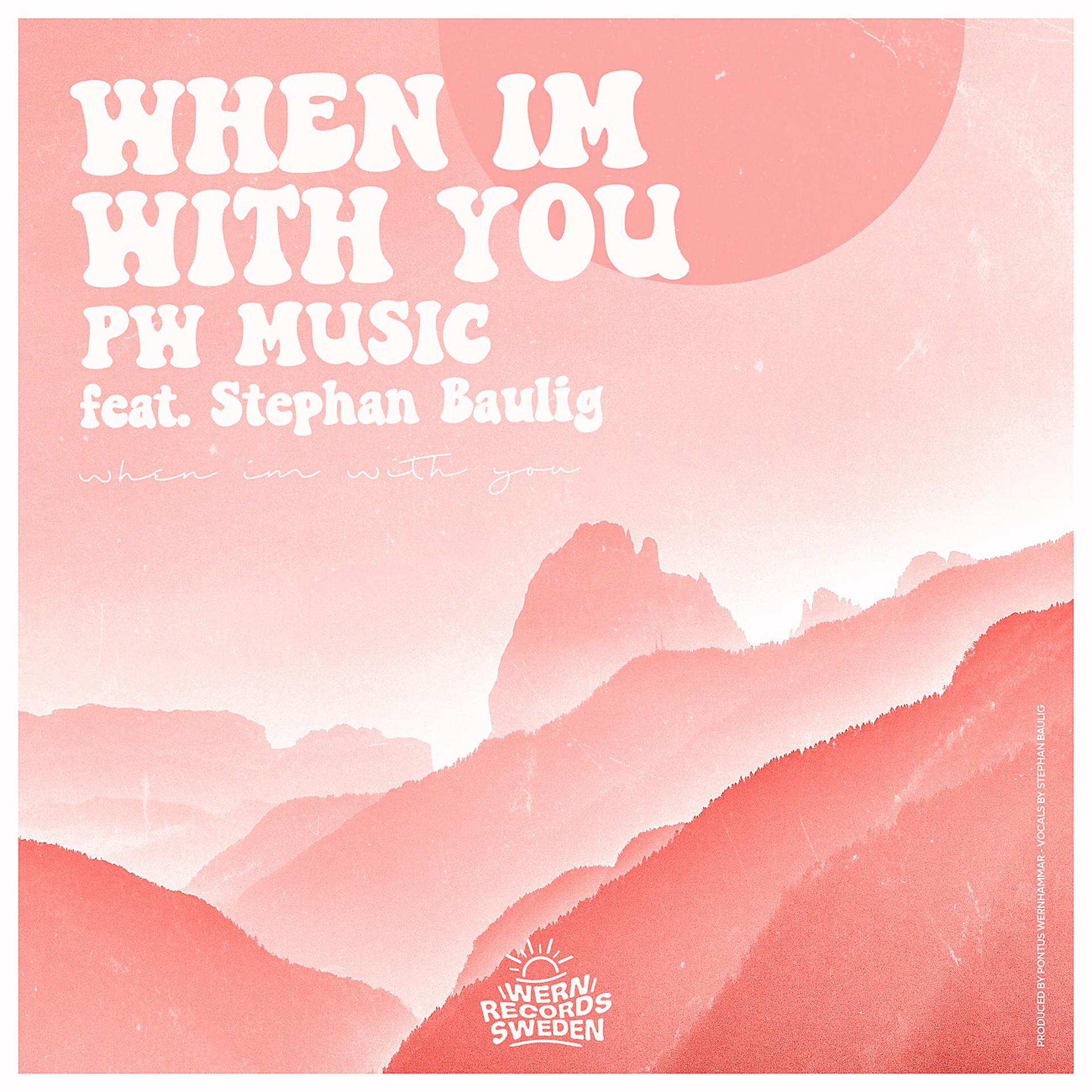 Постер альбома When Im With You (feat. Stephan Baulig)