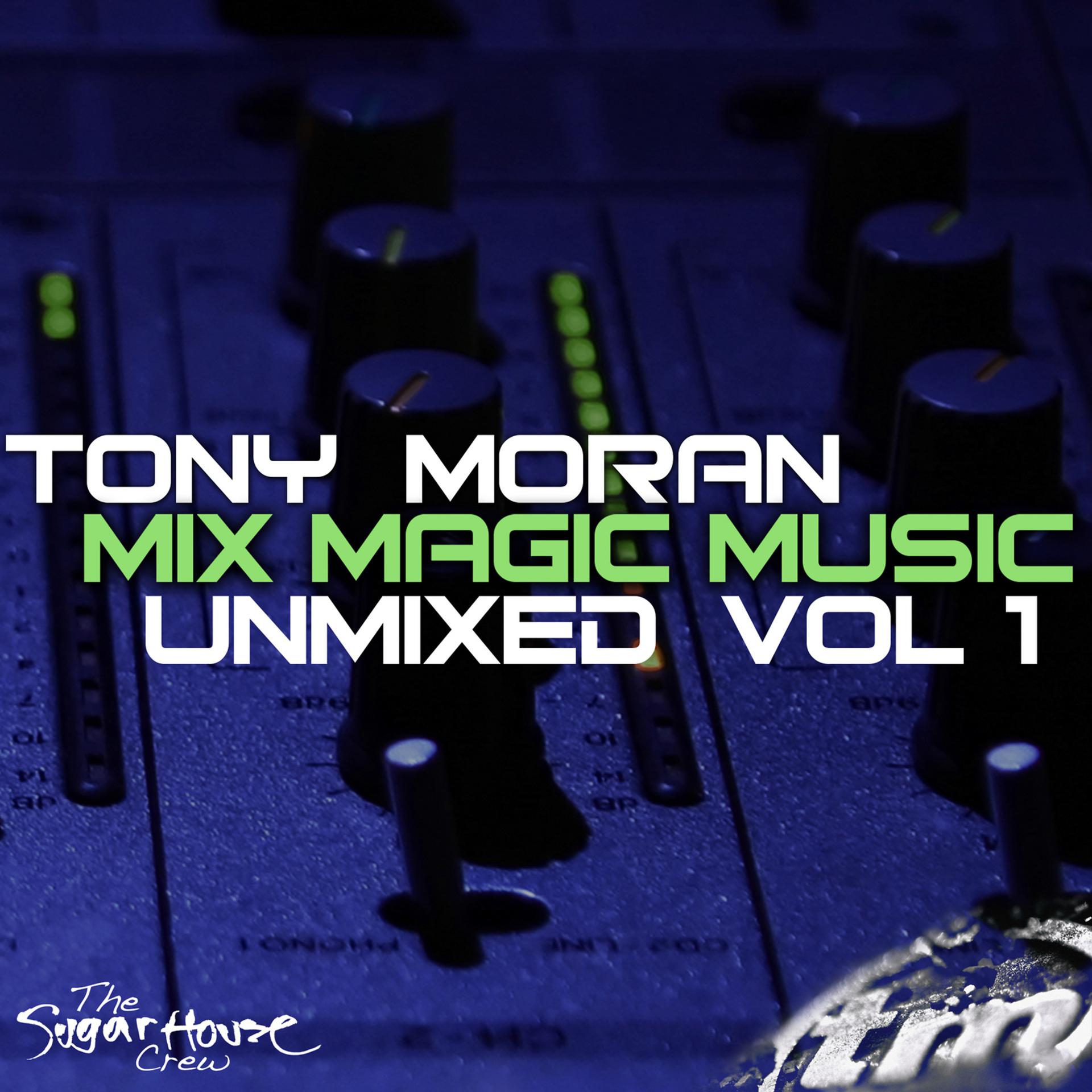 Постер альбома Mix Magic Music Unmixed Vol. 1